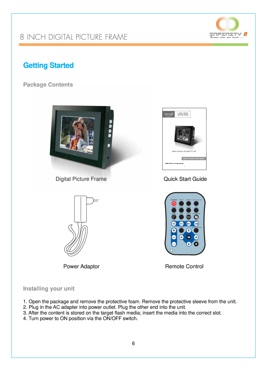 Infinity DPF-8000 Getting Started, Package Contents, Installing your unit, Quick Start Guide, Inch Digital Picture Frame 