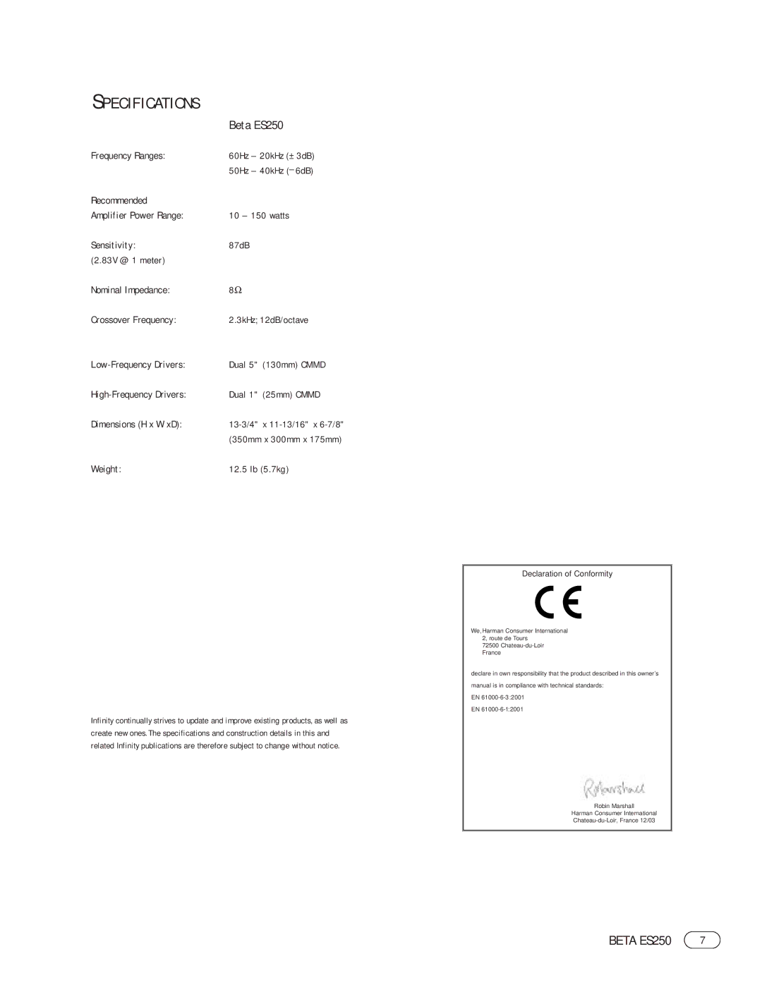 Infinity ES250 manual Specifications, High-Frequency Drivers, Dimensions H x W xD, Weight 12.5 lb 5.7kg 