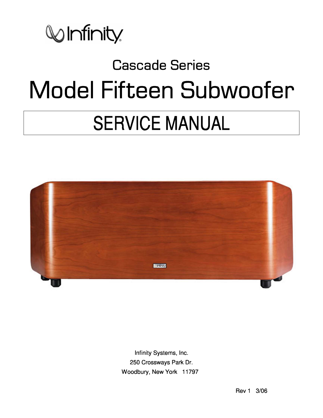 Infinity FIFTEEN manual Cascade Model Fifteen, Compact Powered Subwoofer, Owner’s Guide 