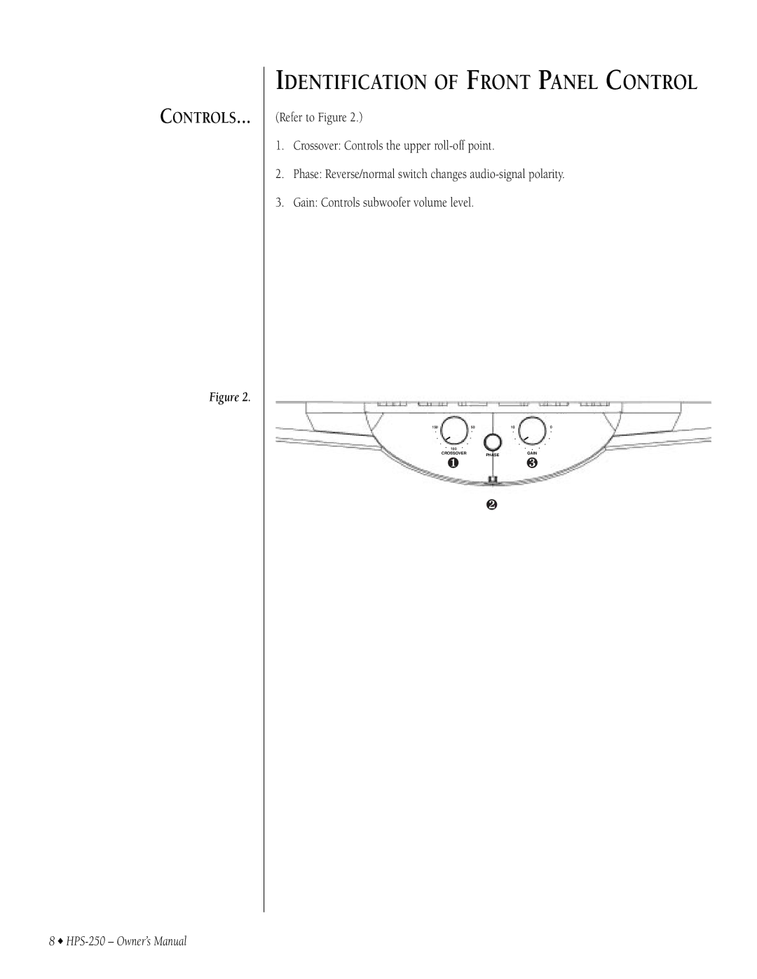 Infinity HPS-250 owner manual Identification of Front Panel Control 