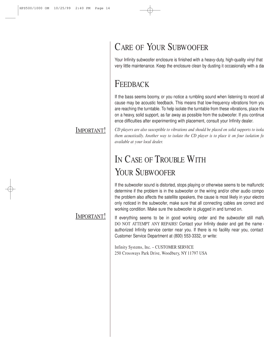 Infinity HPS-500, HPS-1000 owner manual Care of Your Subwoofer, Feedback, Case of Trouble with Your Subwoofer 