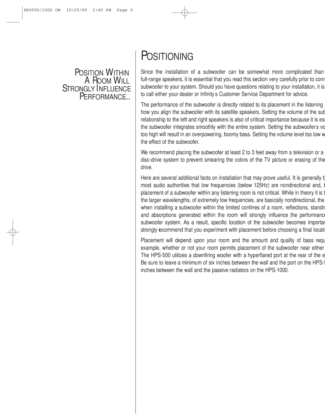 Infinity HPS-500, HPS-1000 owner manual Positioning 