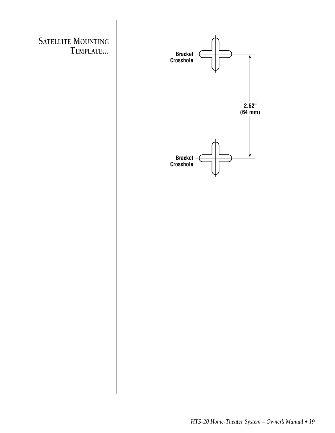 Infinity HTS-20 owner manual Satellite Mounting Template 