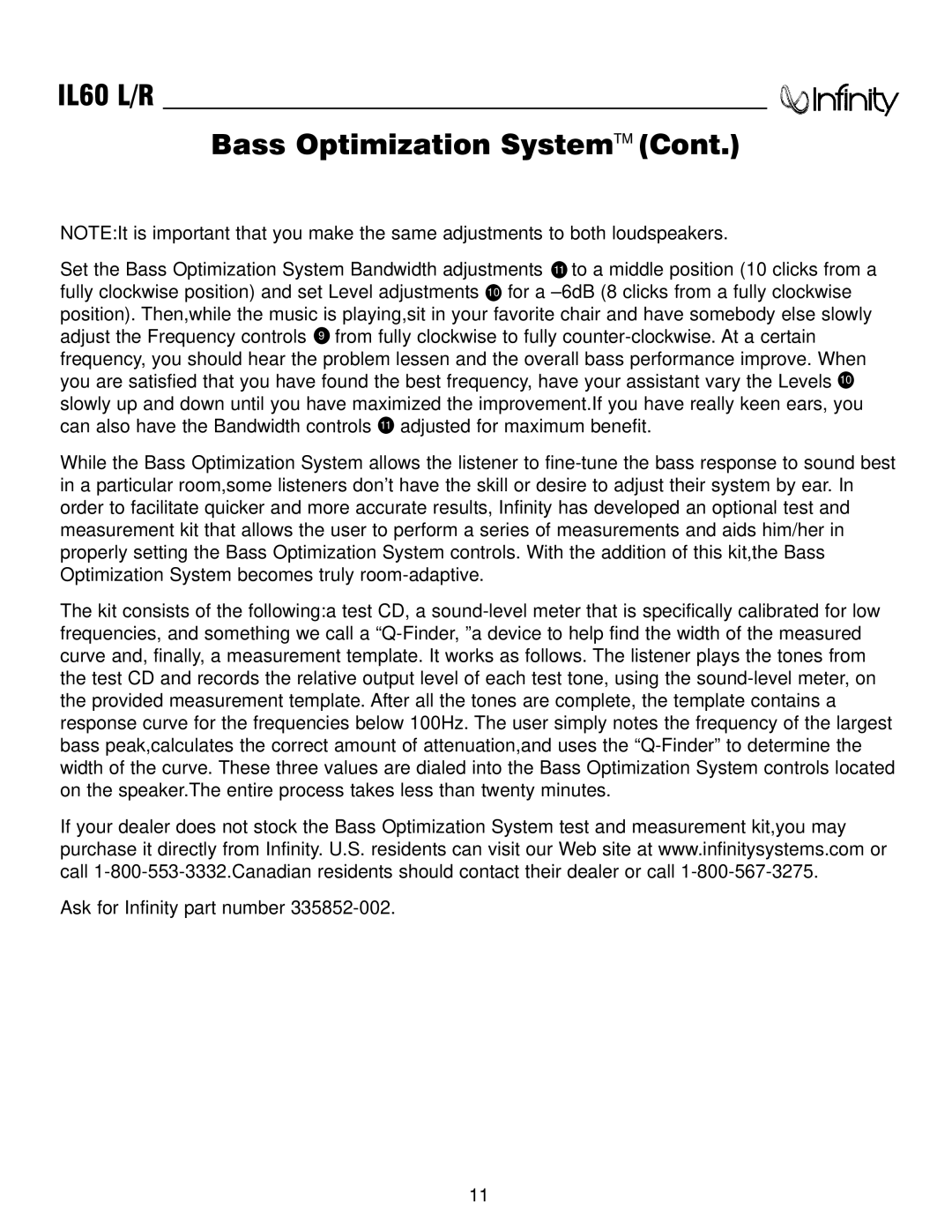 Infinity service manual IL60 L/R Bass Optimization SystemTM 