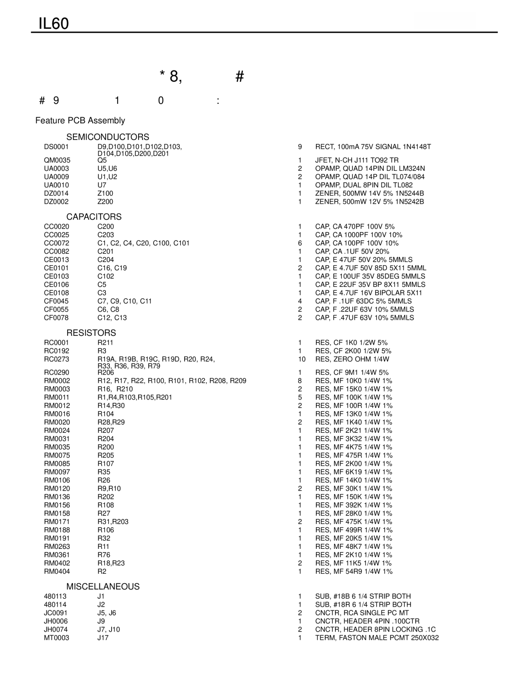 Infinity IL60 L/R service manual IL60 Electrical Parts List, Part# Reference Designator Qty Description 