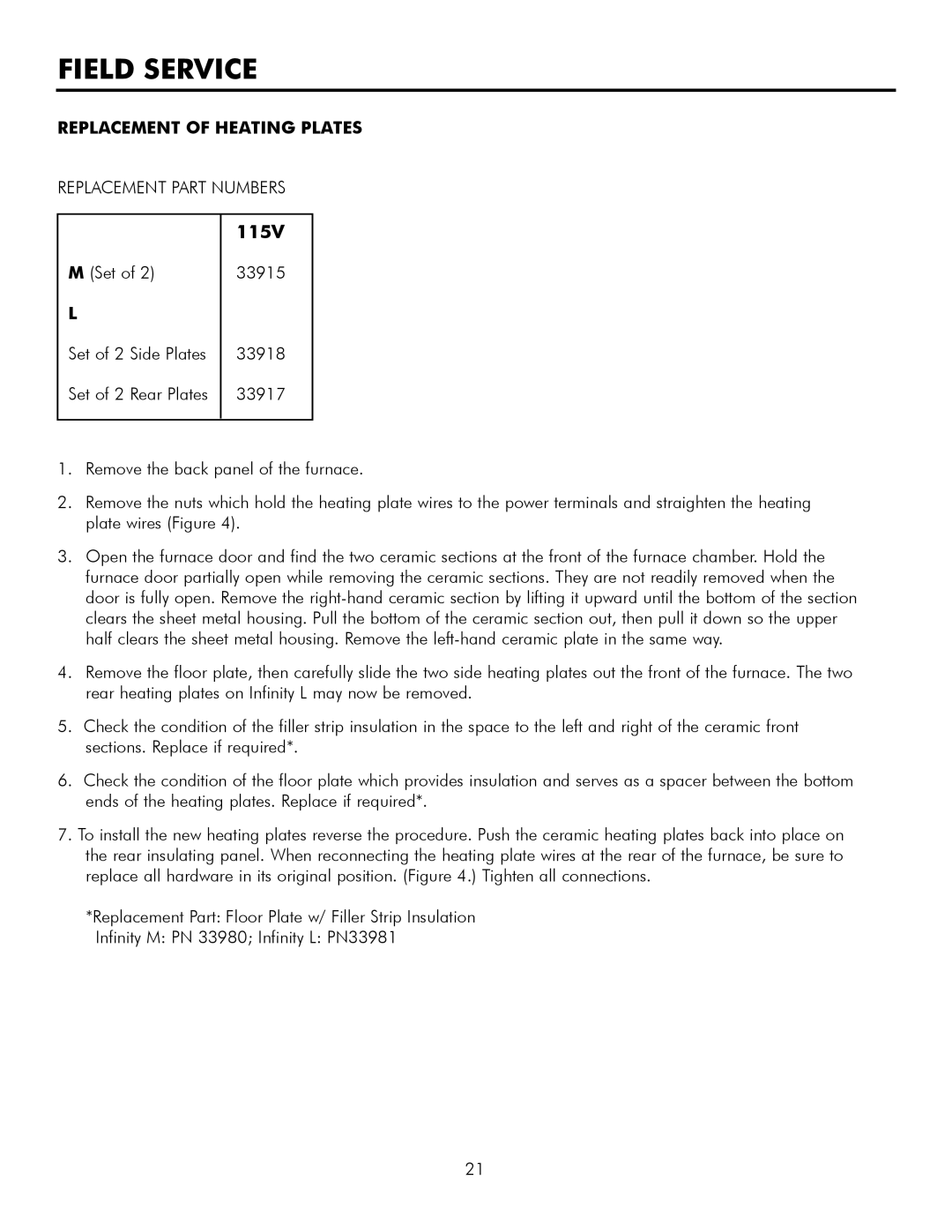 Infinity L30, M30 manual Field Service, Replacement of Heating Plates 