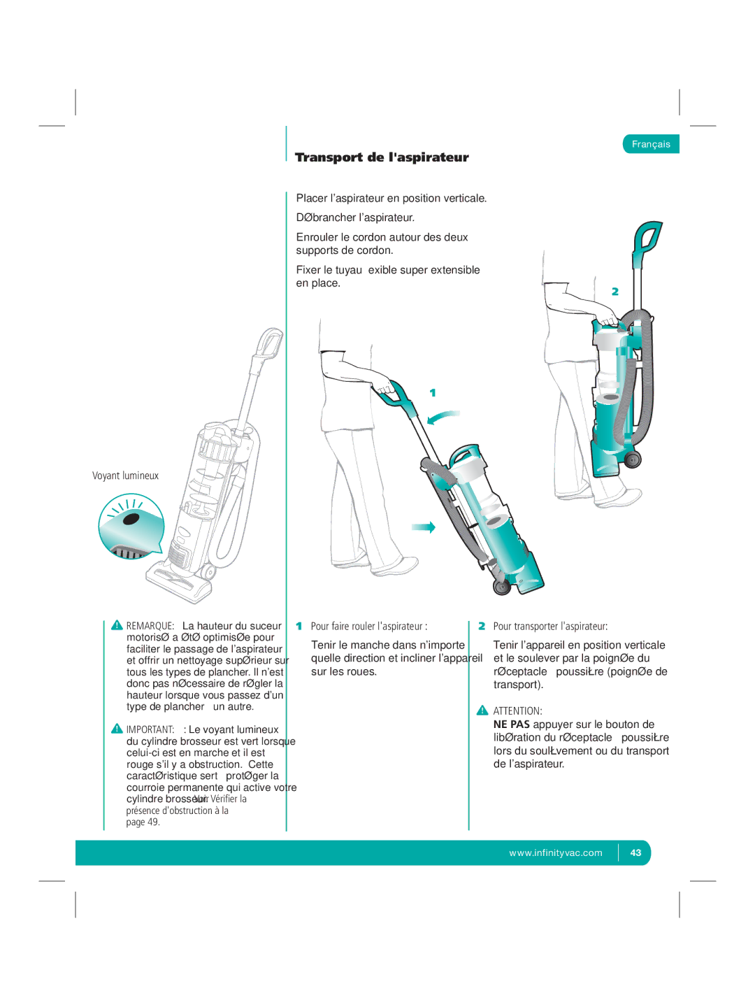 Infinity NV22Q Transport de laspirateur, Voyant lumineux, Pour faire rouler laspirateur, Pour transporter laspirateur 