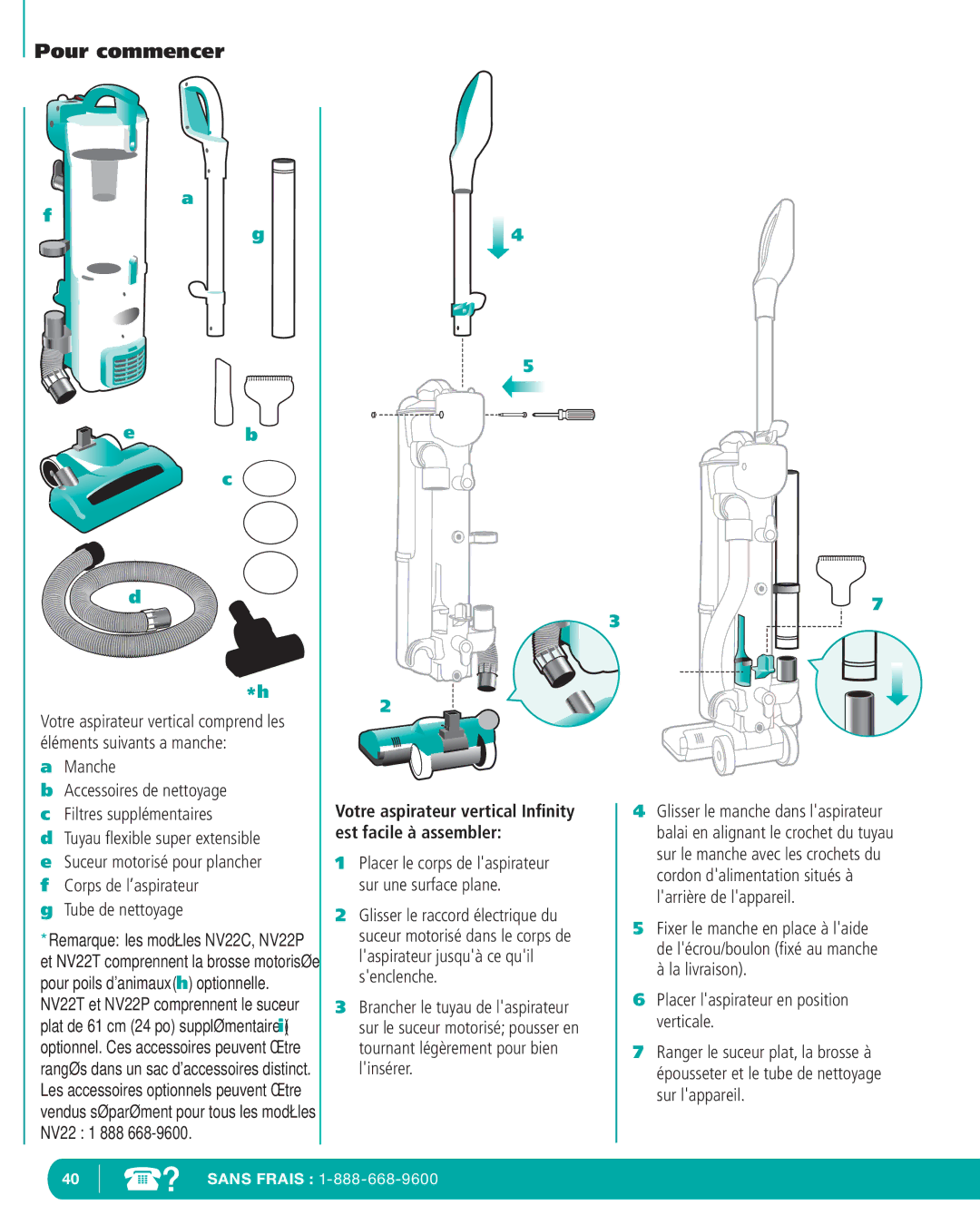 Infinity NV22T, NV22P, NV22C manual Manche, Tube de nettoyage, Votre aspirateur vertical Inﬁnity est facile à assembler 