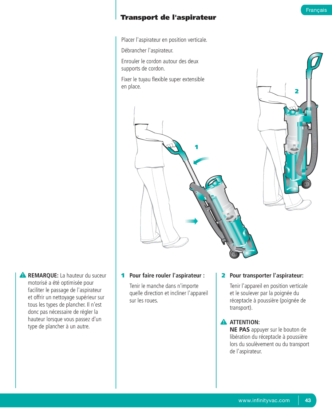 Infinity NV22C, NV22T Transport de laspirateur, Débrancher laspirateur, Fixer le tuyau ﬂexible super extensible en place 