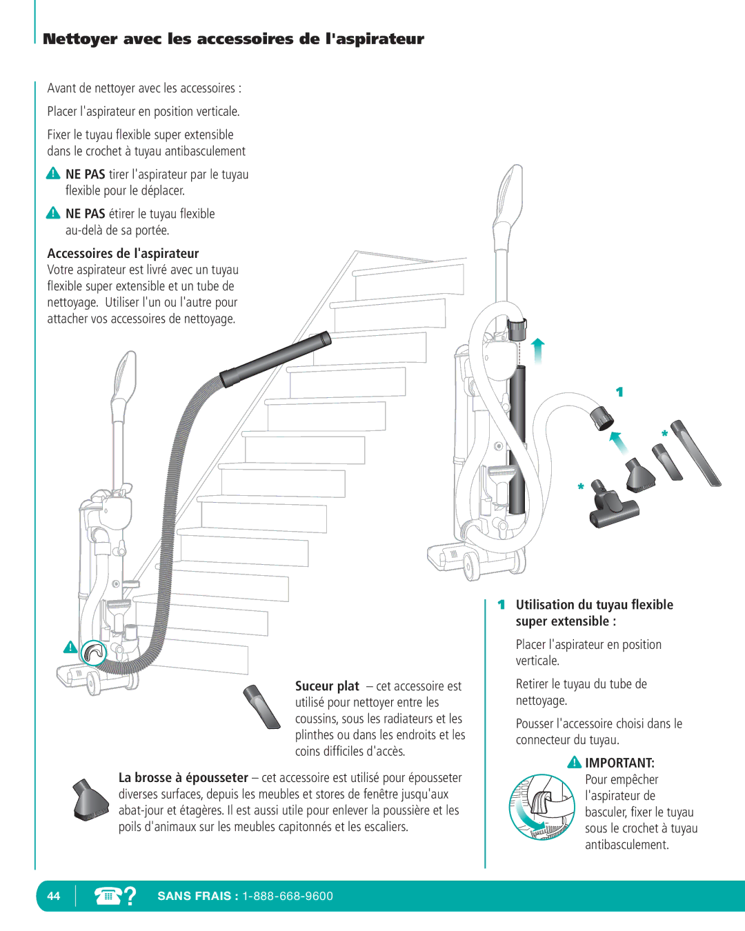 Infinity NV22T, NV22P, NV22C Nettoyer avec les accessoires de laspirateur, Accessoires de laspirateur, Pour empêcher 