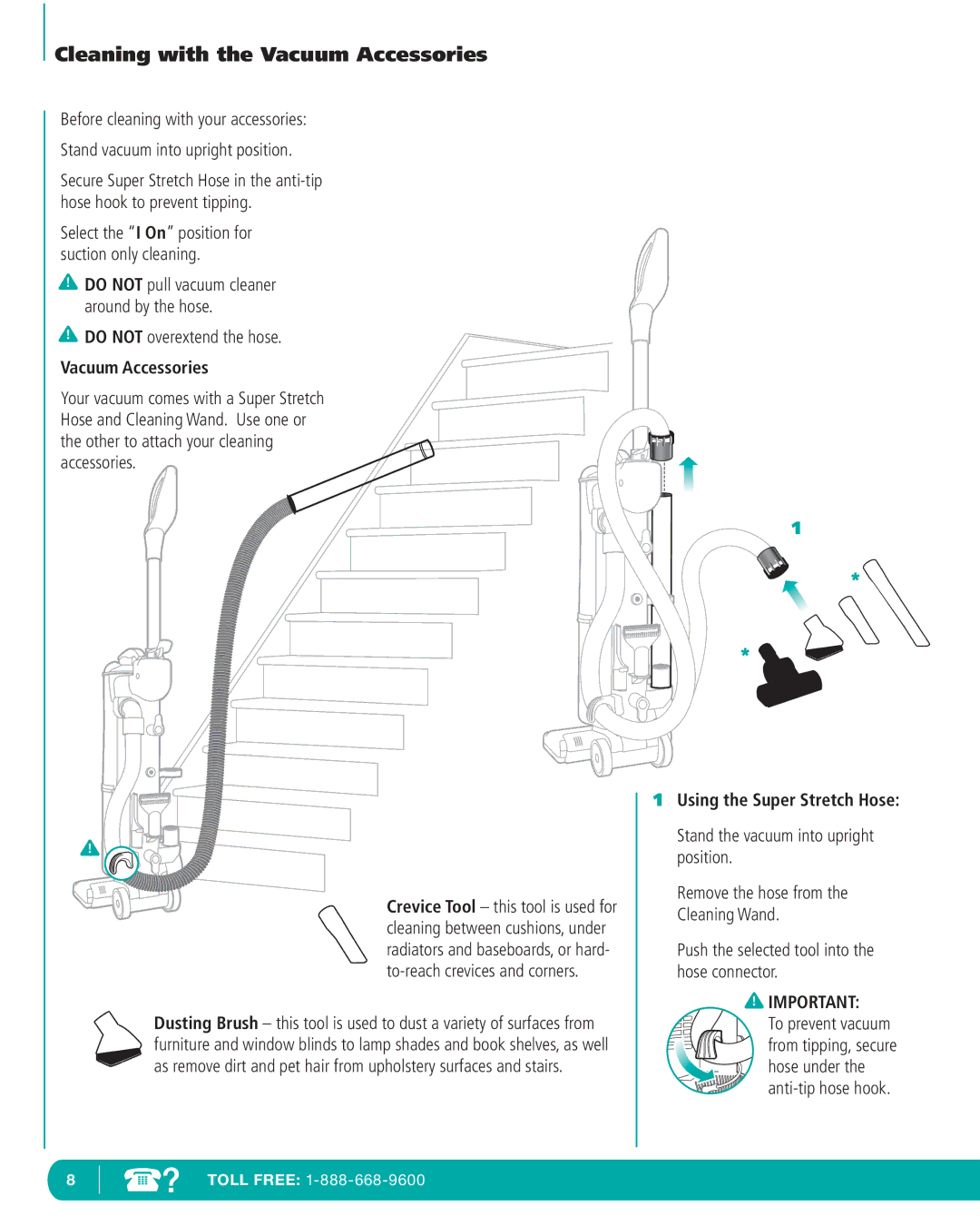 Infinity NV22P, NV22T, NV22C manual Do not overextend the hose, Vacuum Accessories, Using the Super Stretch Hose 