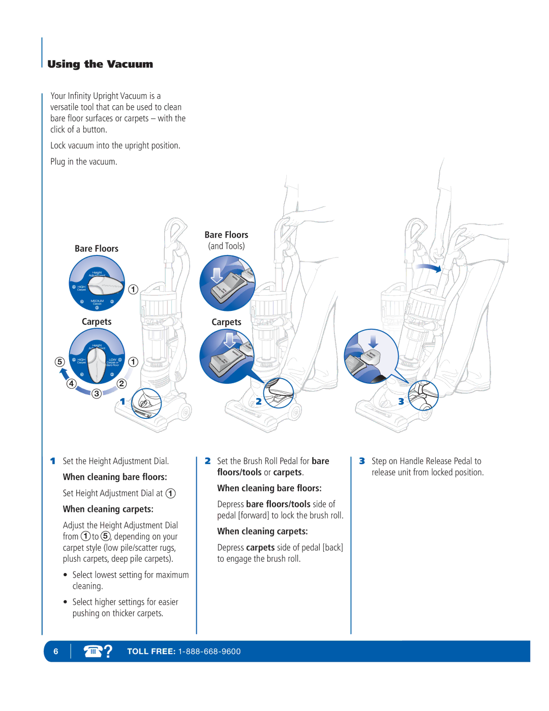 Infinity NV29 manual Lock vacuum into the upright position Plug in the vacuum, Set the Height Adjustment Dial 