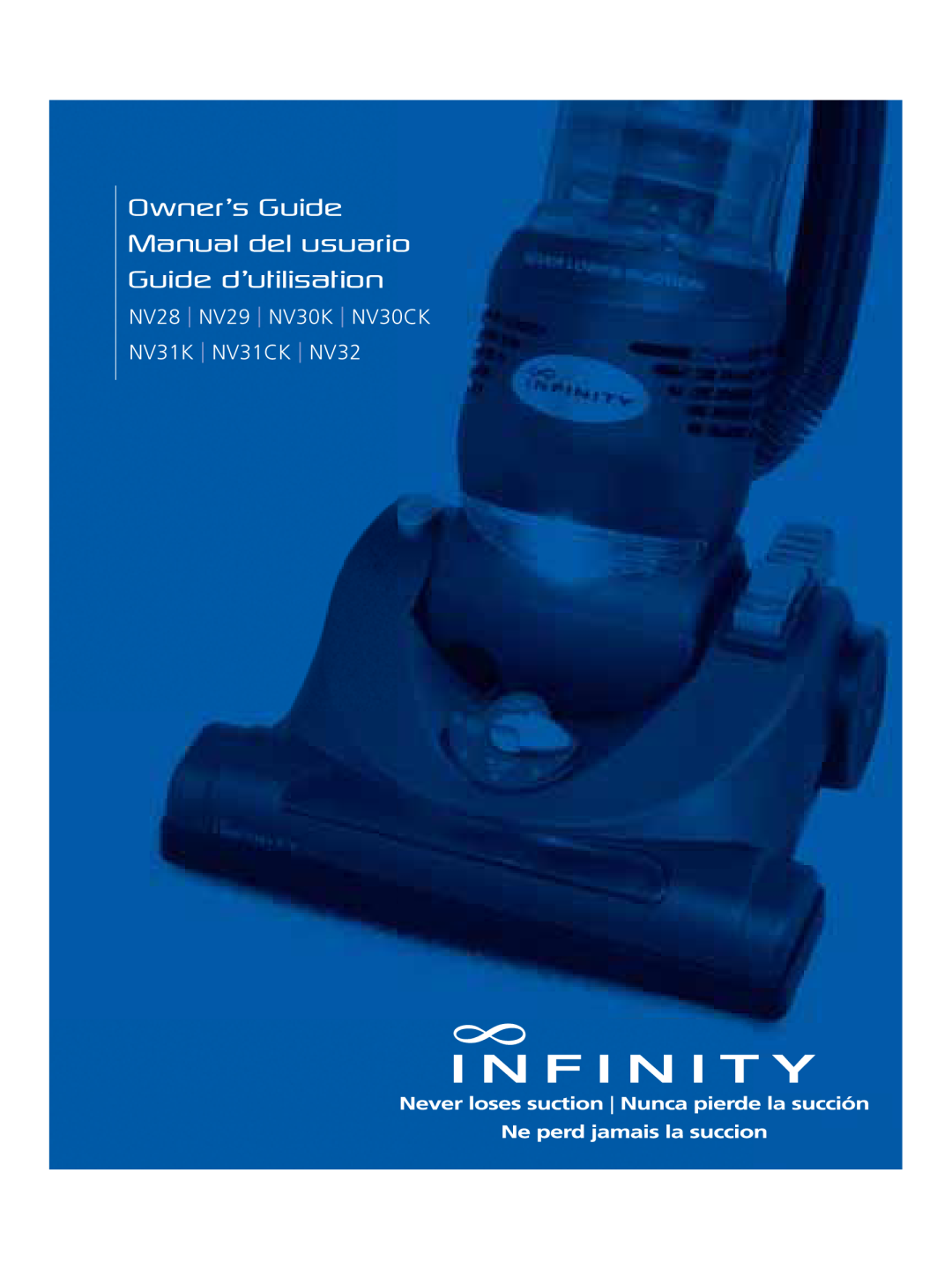 Infinity manual Owner’s Guide Manual del usuario, Guide d’utilisation, NV28 NV29 NV30K NV30CK, NV31K NV31CK NV32 