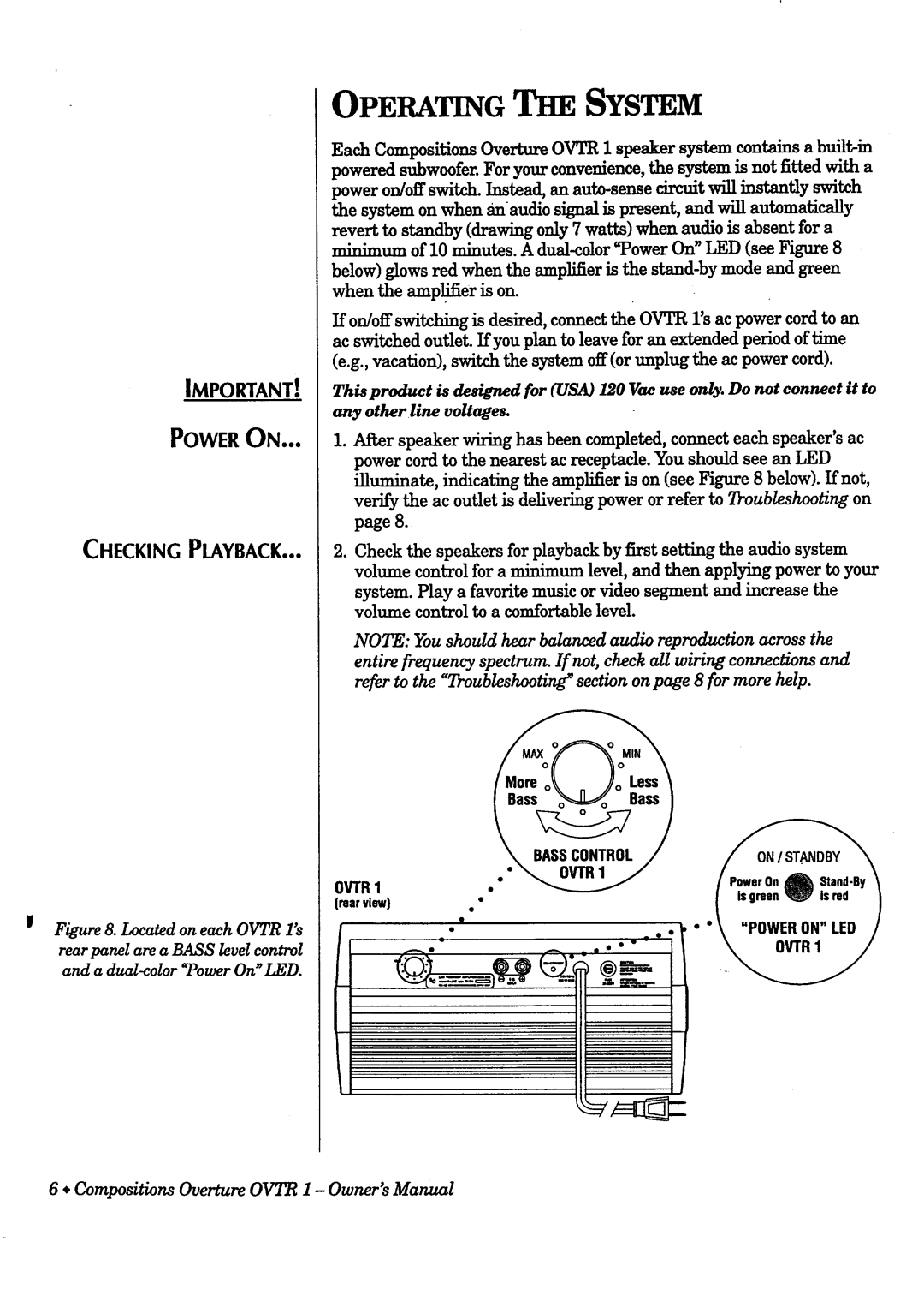 Infinity OVTR 1 owner manual Operating the System 