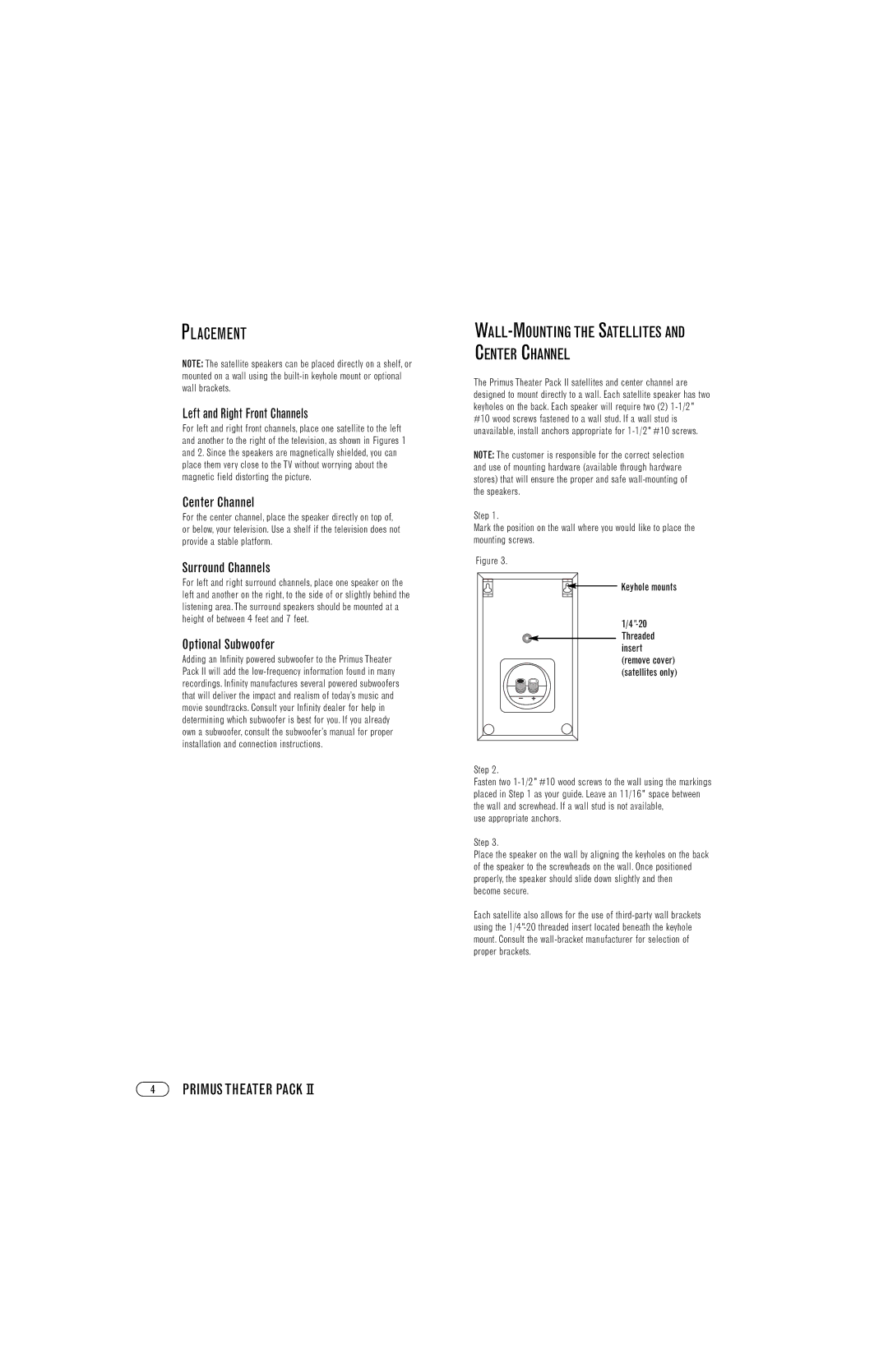 Infinity Primus Series Placement, Left and Right Front Channels, Center Channel, Surround Channels, Optional Subwoofer 