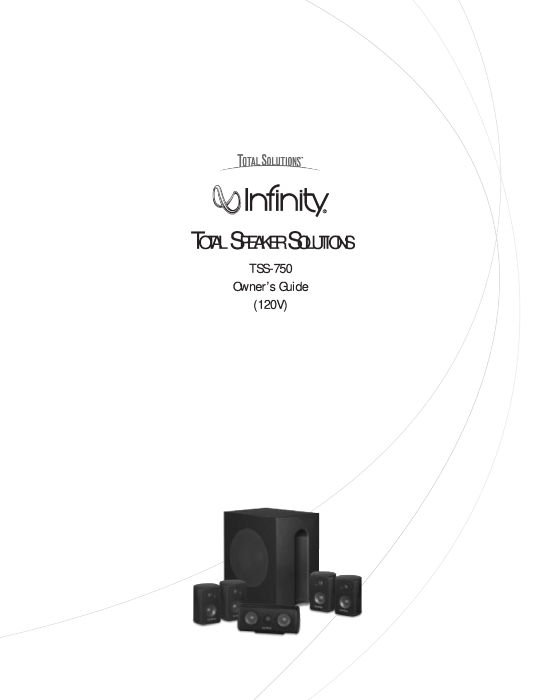 Infinity TOTAL SPEAKER SOLUTIONS manual Total Speaker Solutions, TSS-750 Owner’s Guide 