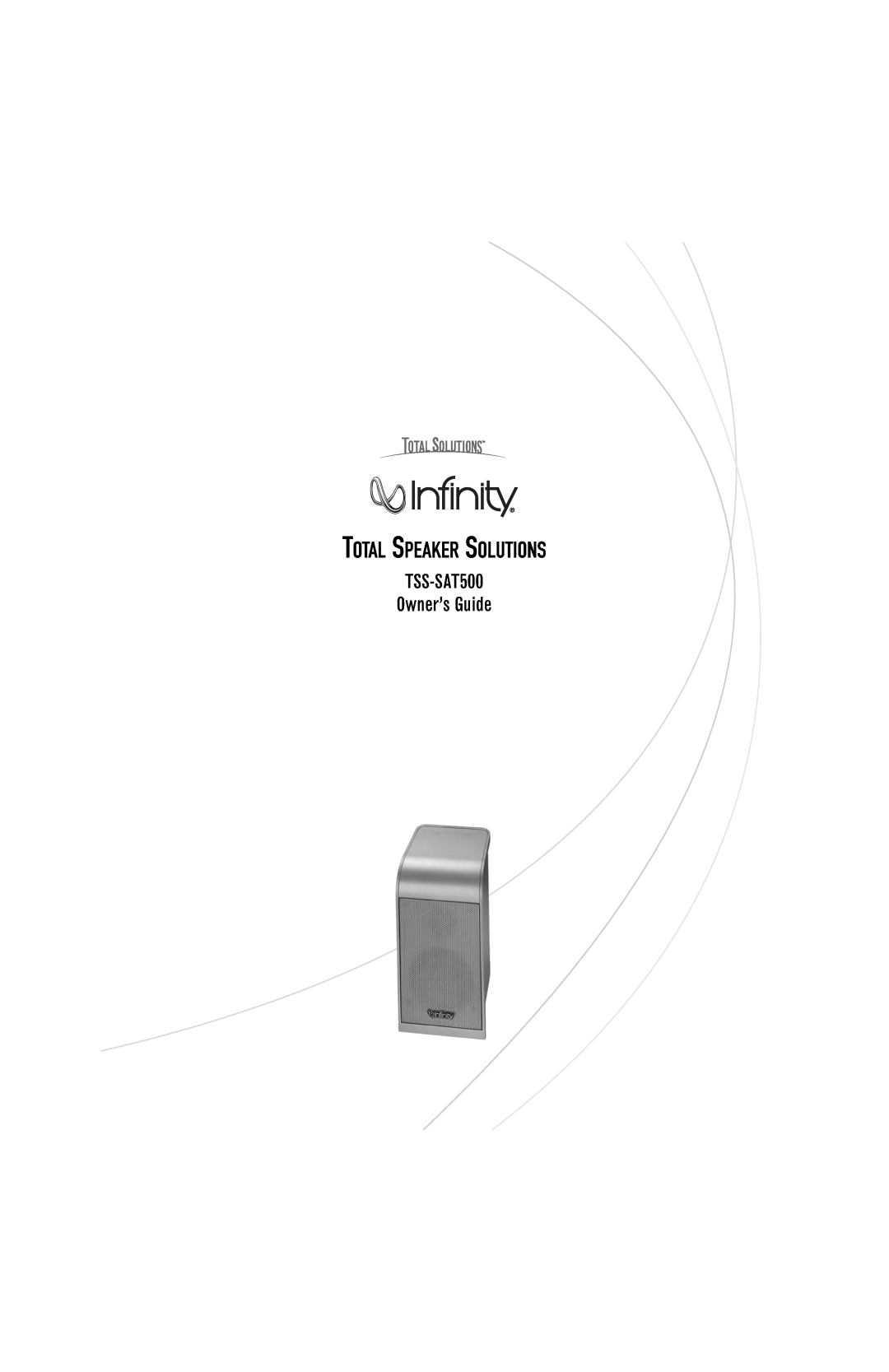 Infinity manual Total Speaker Solutions, TSS-SAT500 Owner’s Guide 