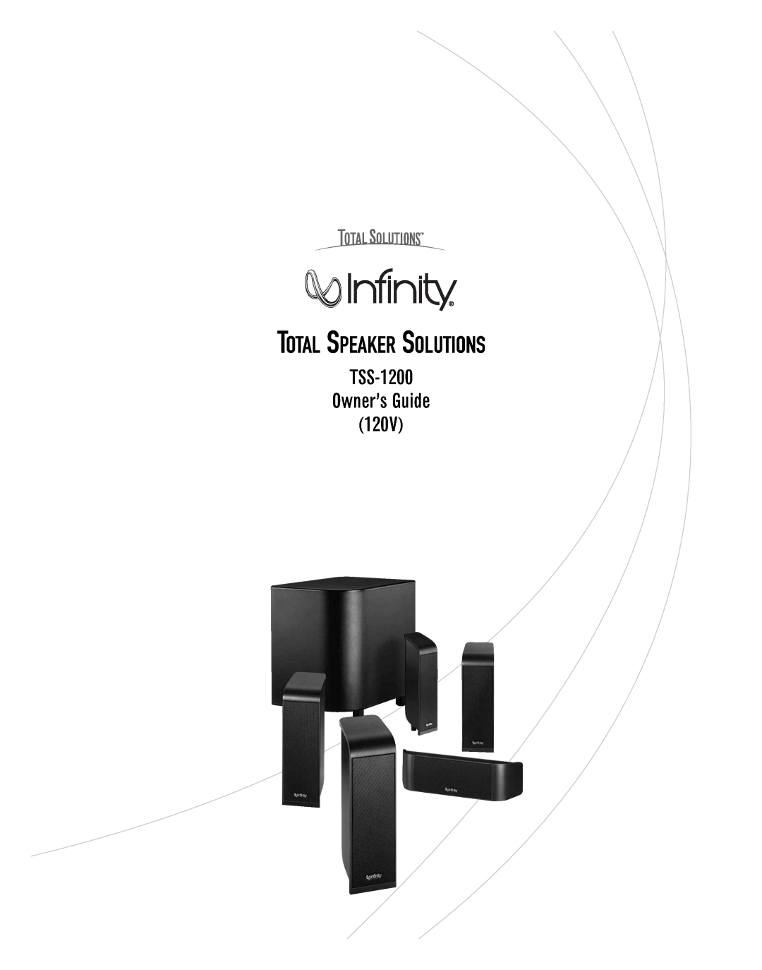 Infinity TSS1200 manual Total Speaker Solutions, TSS-1200 Owner’s Guide 