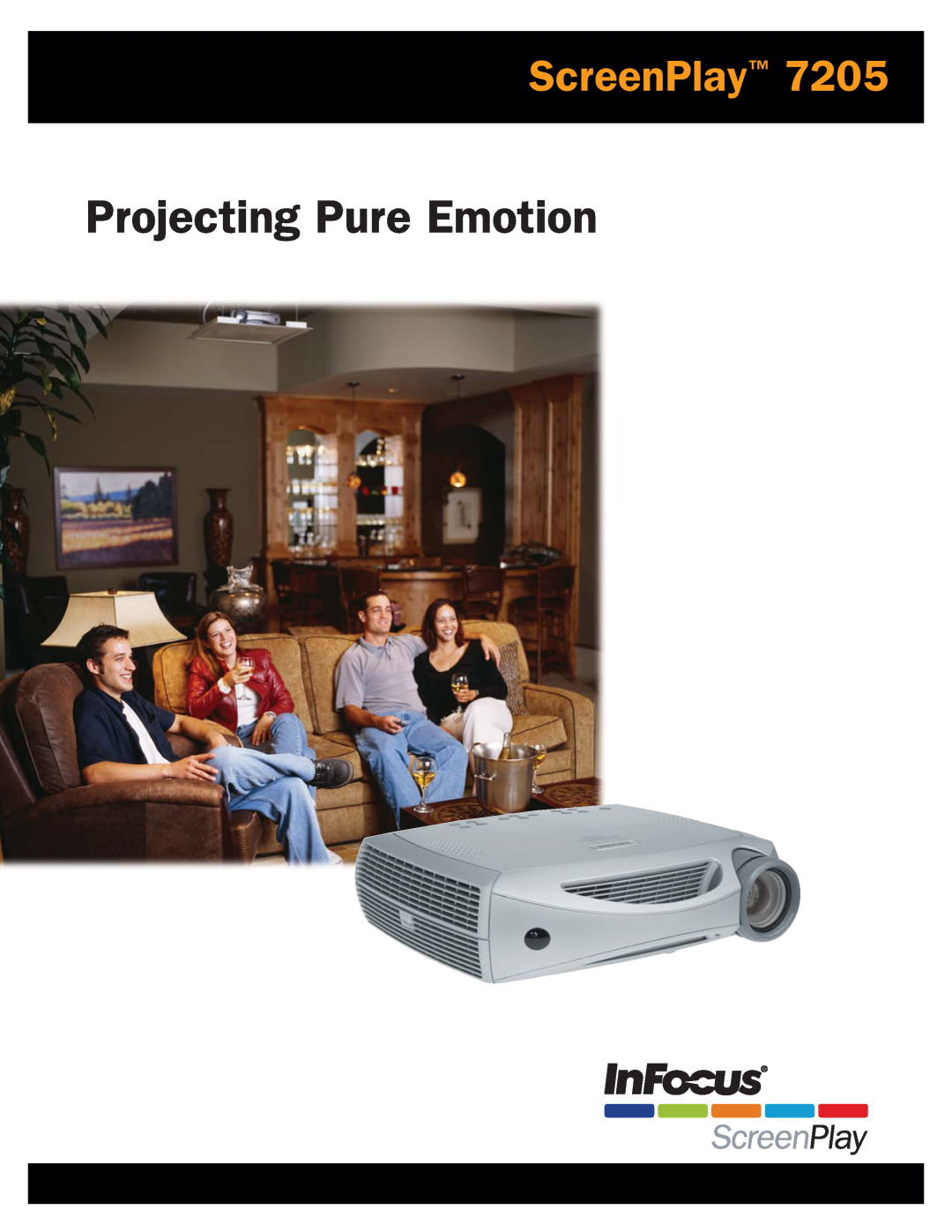 InFocus 7205 manual ScreenPlay, Projecting Pure Emotion 