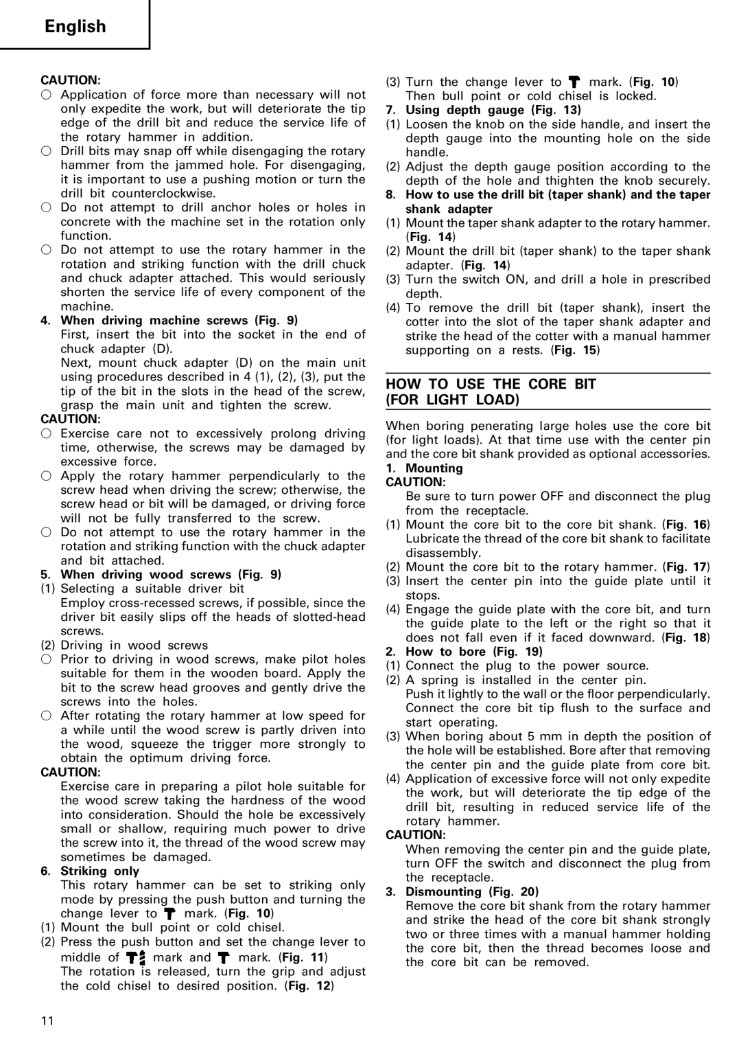 InFocus DH 24PC manual HOW to USE the Core BIT for Light Load 