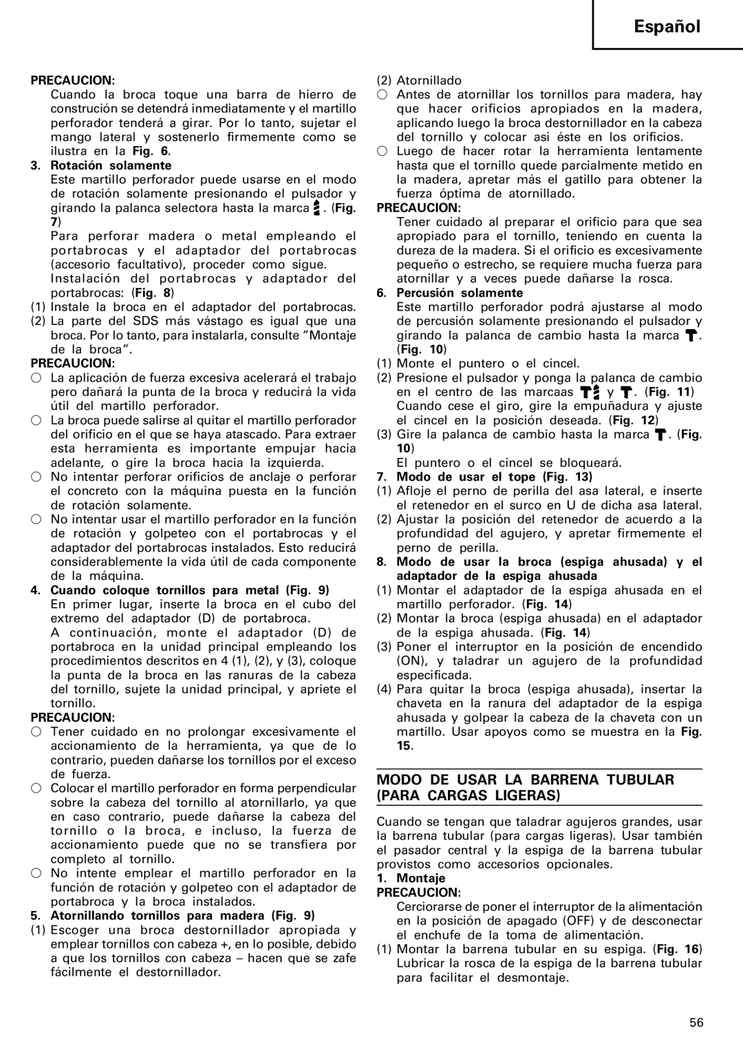 InFocus DH 24PC manual Modo DE Usar LA Barrena Tubular Para Cargas Ligeras 