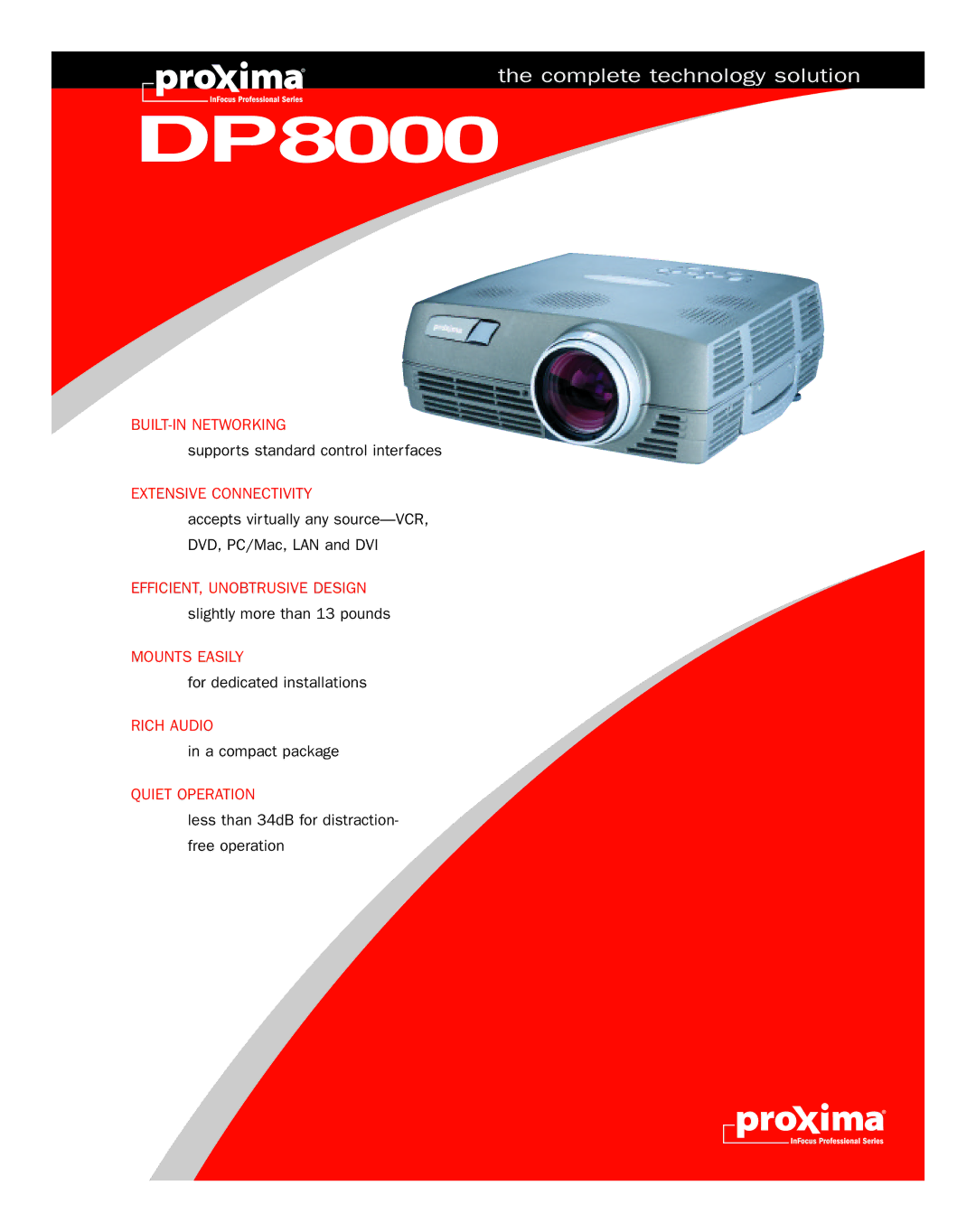 InFocus DP8000 manual BUILT-IN Networking, Extensive Connectivity, Mounts Easily, Rich Audio, Quiet Operation 