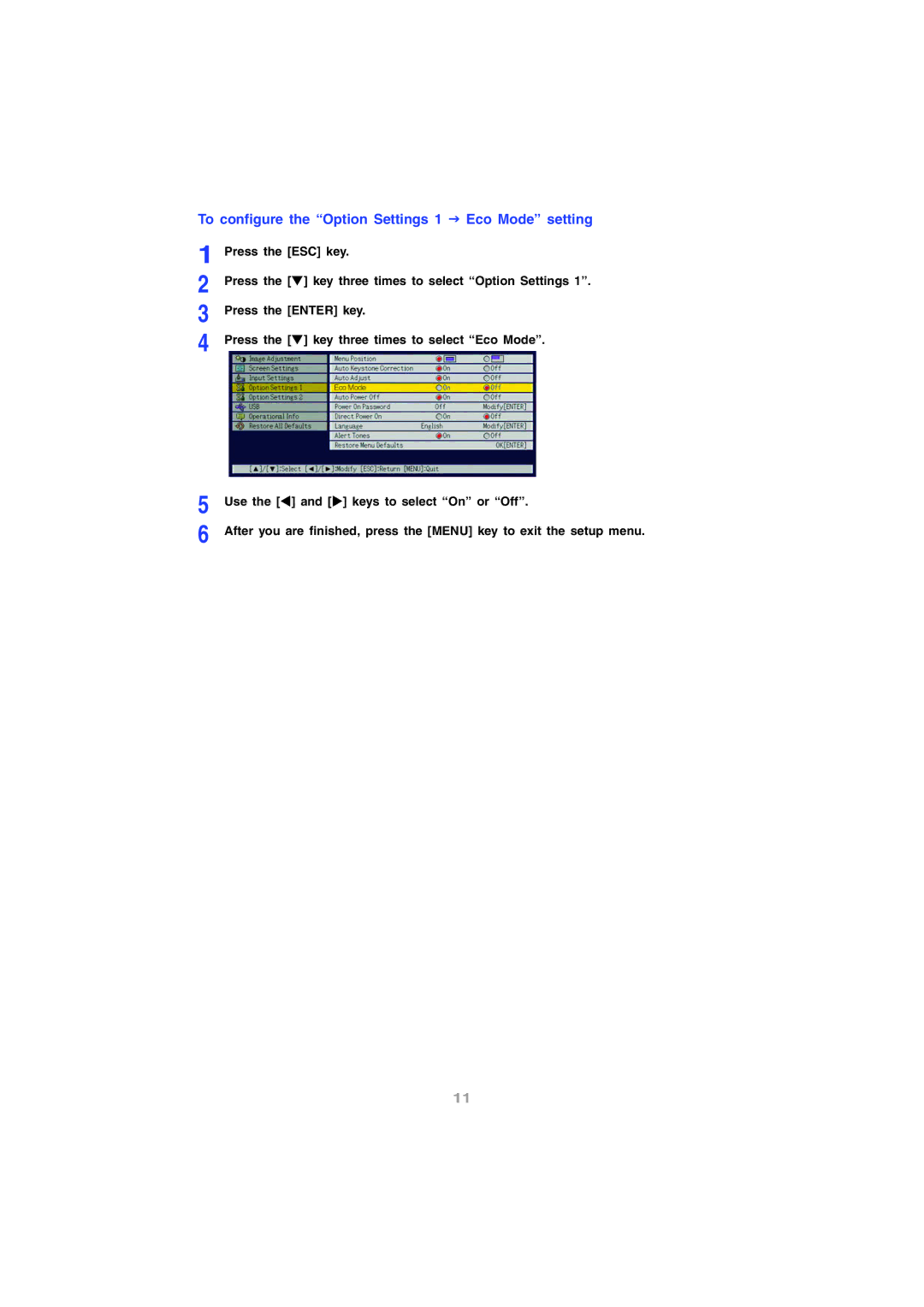 InFocus IN12 manual To configure the Option Settings 1 J Eco Mode setting 