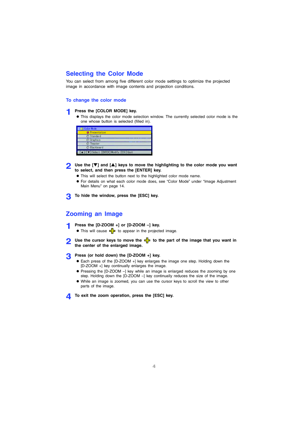 InFocus IN12 manual Selecting the Color Mode, Zooming an Image, To change the color mode 