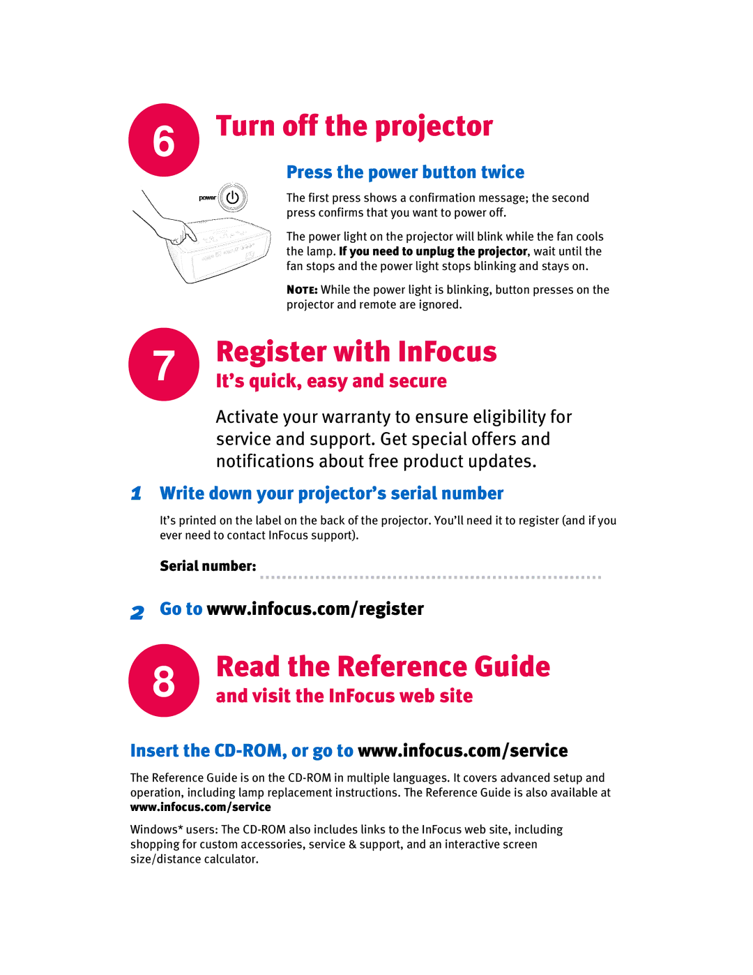 InFocus IN20 Series Turn off the projector, Register with InFocus, Read the Reference Guide, Press the power button twice 