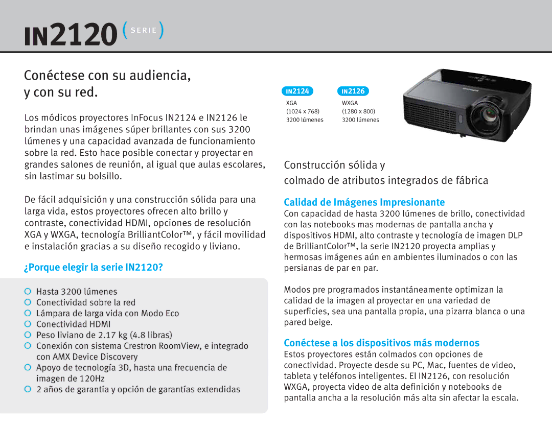 InFocus ¿Porque elegir la serie IN2120?, Calidad de Imágenes Impresionante, Conéctese a los dispositivos más modernos 