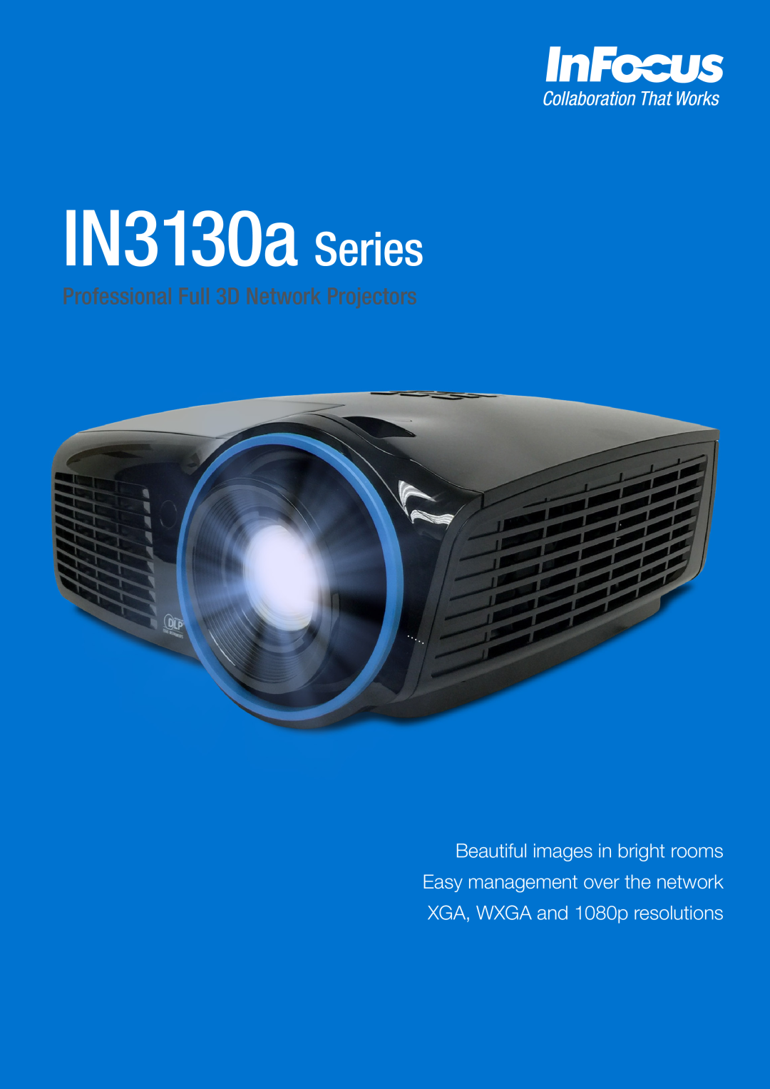 InFocus manual IN3130a Series, Professional Full 3D Network Projectors, XGA, WXGA and 1080p resolutions 