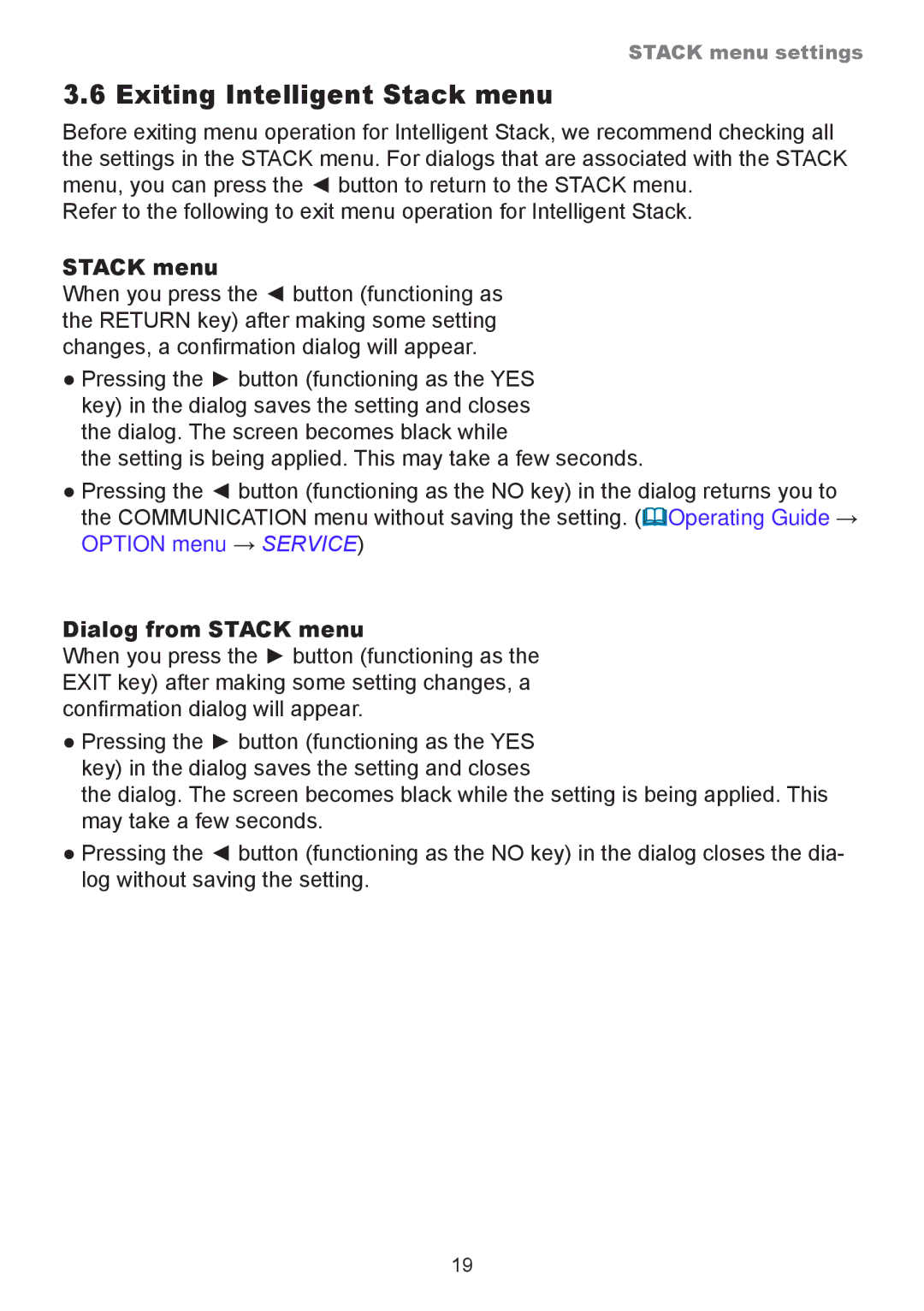 InFocus IN5135, IN5132, IN5134A, IN5144A, IN5142, IN5145 user manual Exiting Intelligent Stack menu, Dialog from Stack menu 