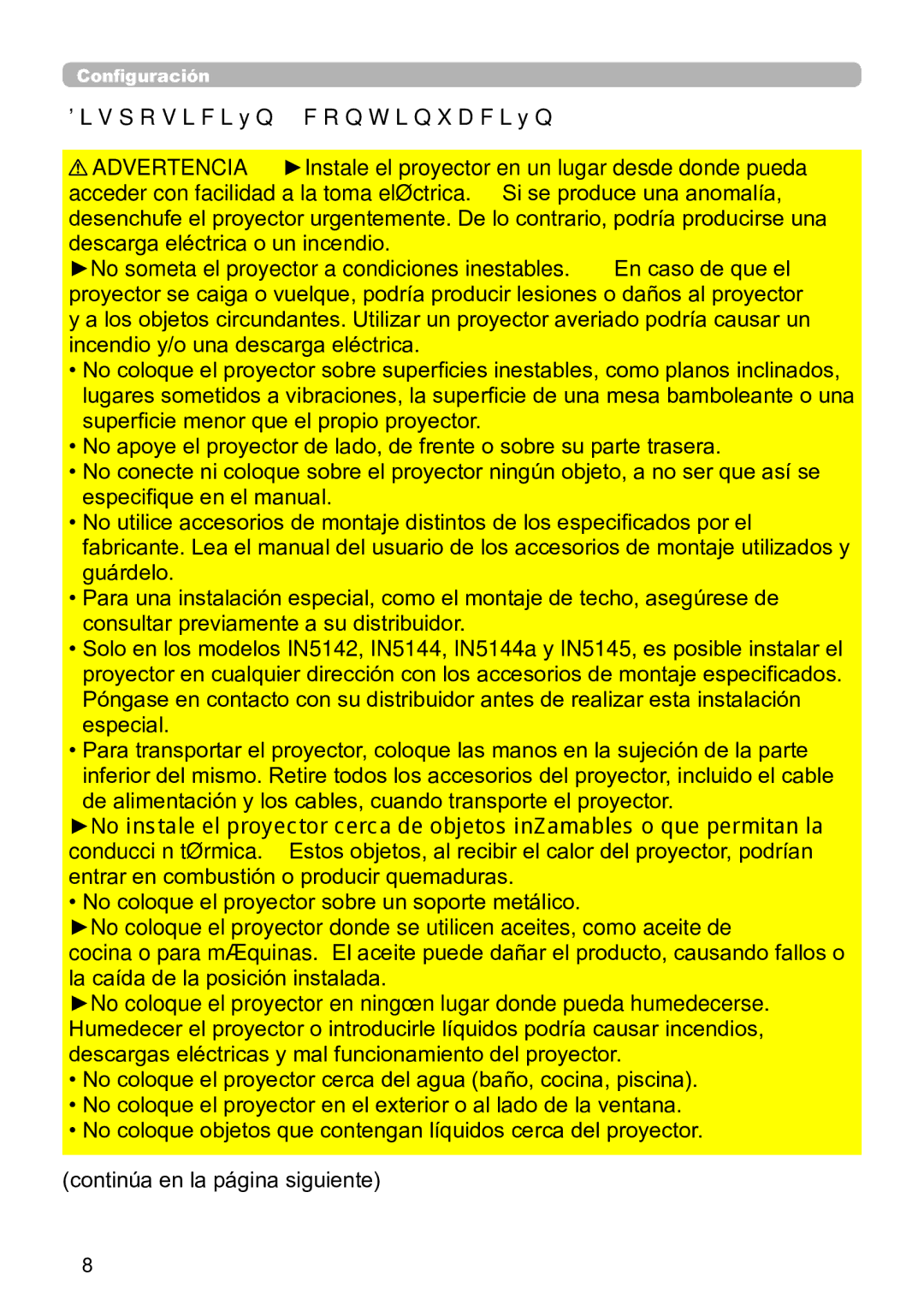 InFocus IN5142C, IN5135C, IN5134C, IN5132C Disposición continuación, No coloque el proyector sobre un soporte metálico 