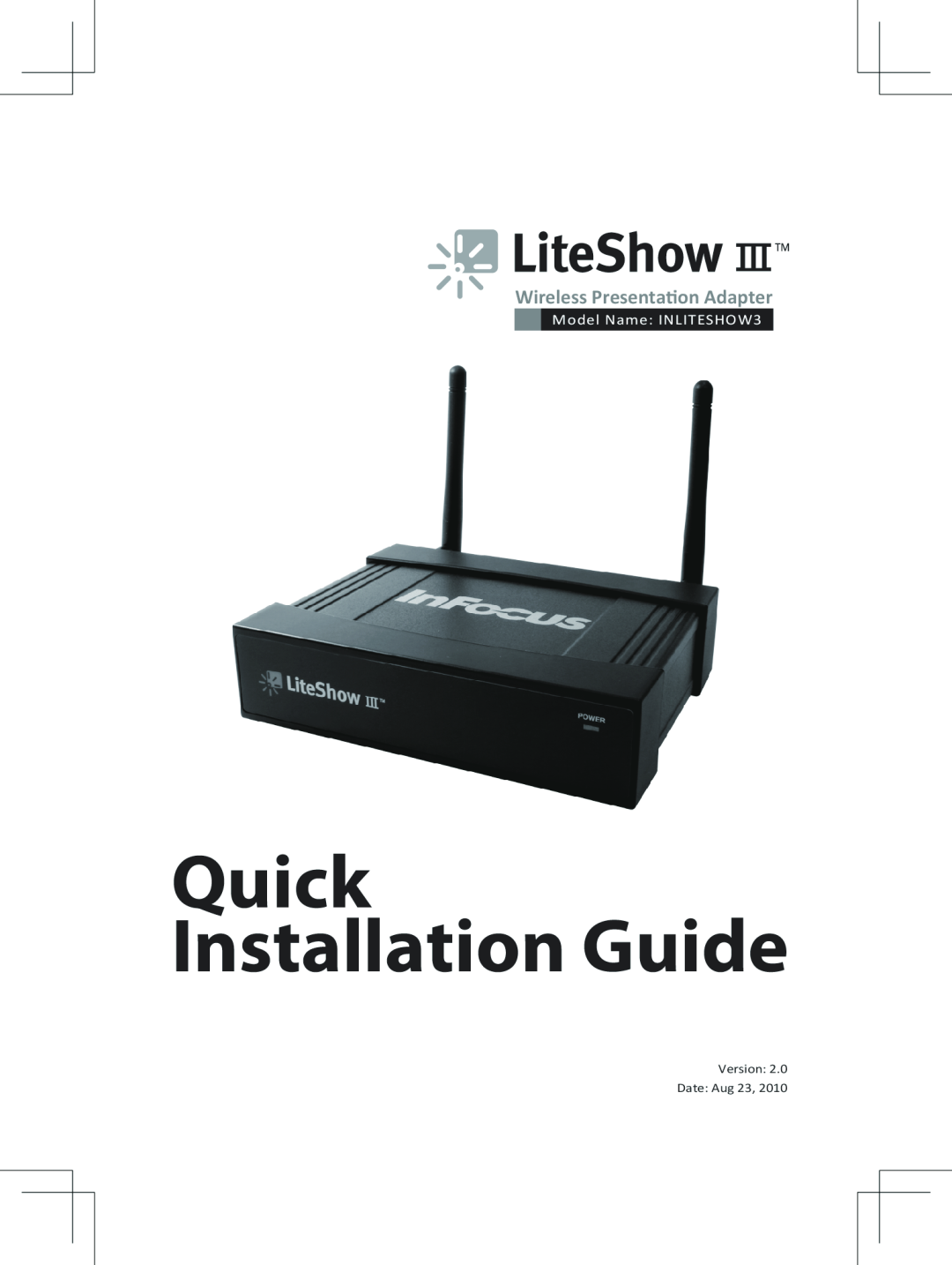 InFocus manual Quick Installation Guide, Wireless Presentation Adapter, Model Name INLITESHOW3, Version Date Aug 23 