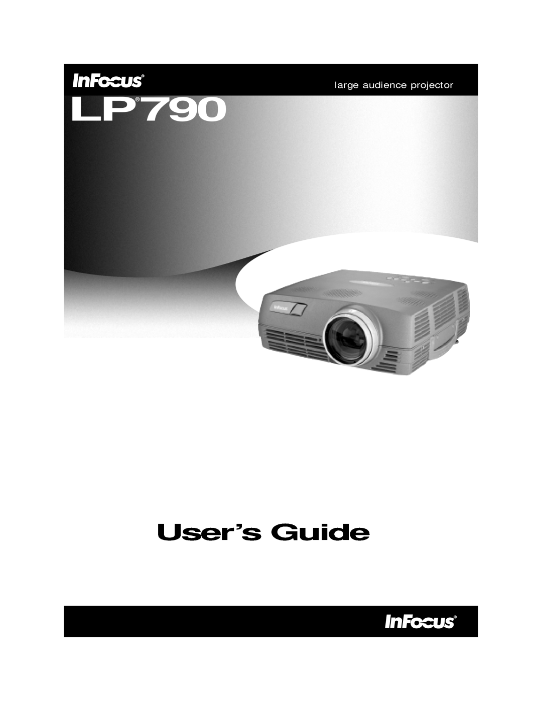 InFocus LP 790 manual User’s Guide, large audience projector 