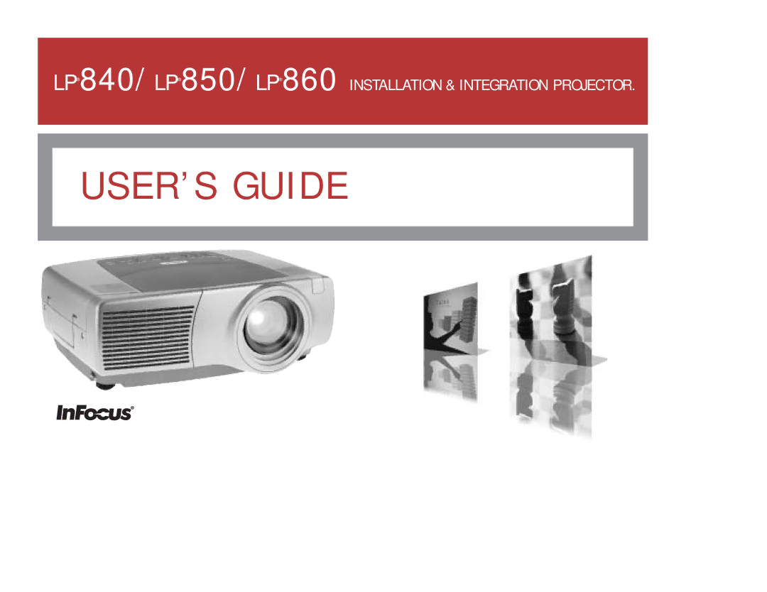 InFocus LP 860, LP 850, LP 840 manual USER’S Guide 