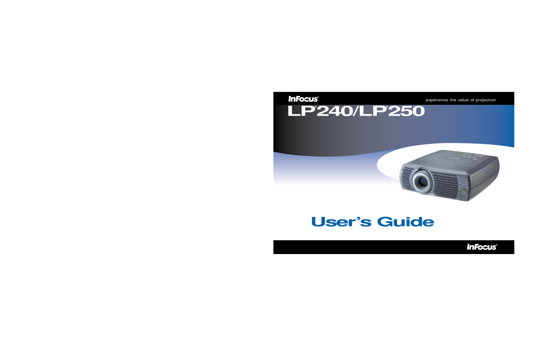 InFocus LP250, LP240 manual LP 240/LP, User’s Guide, experience the value of projection 
