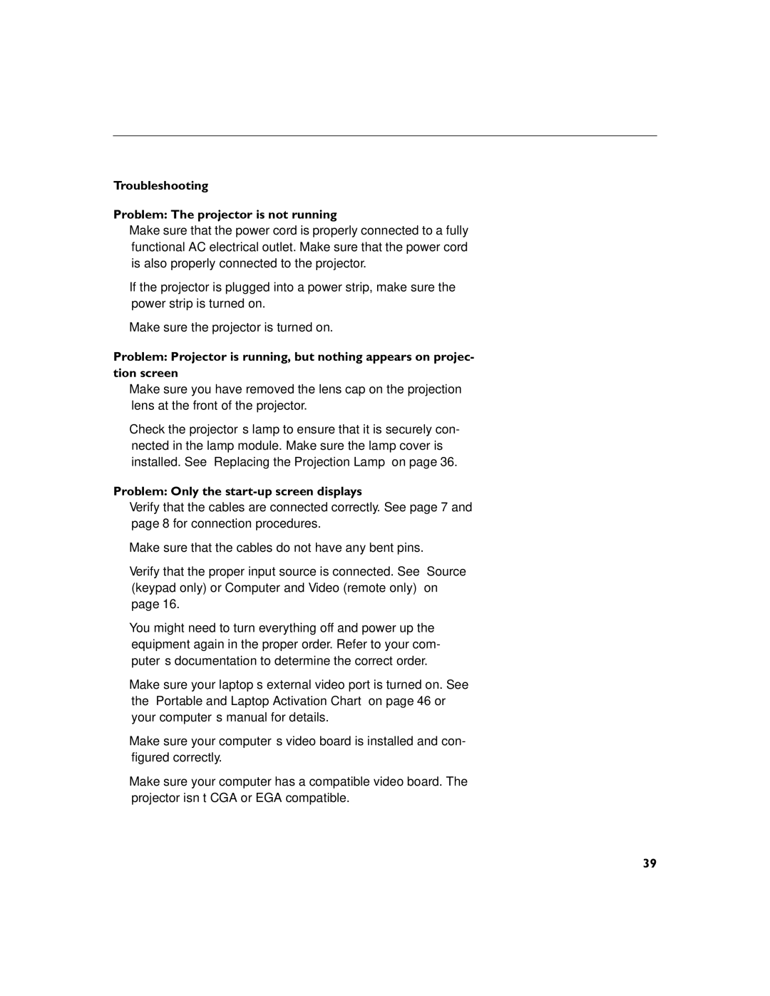 InFocus LP260 manual Troubleshooting Problem The projector is not running, Problem Only the start-up screen displays 