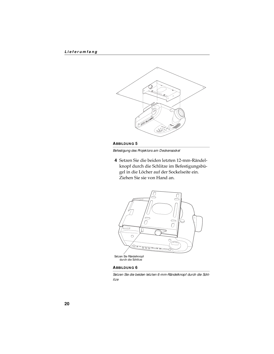 InFocus LP750 manual Befestigung des Projektors am Deckensockel 