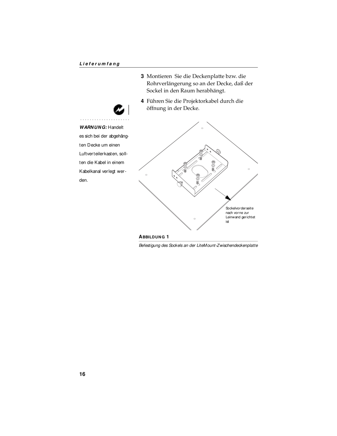 InFocus LP750 manual 4 Führen Sie die Projektorkabel durch die öffnung in der Decke, L i e f e r u m f a n g, Abbildung 