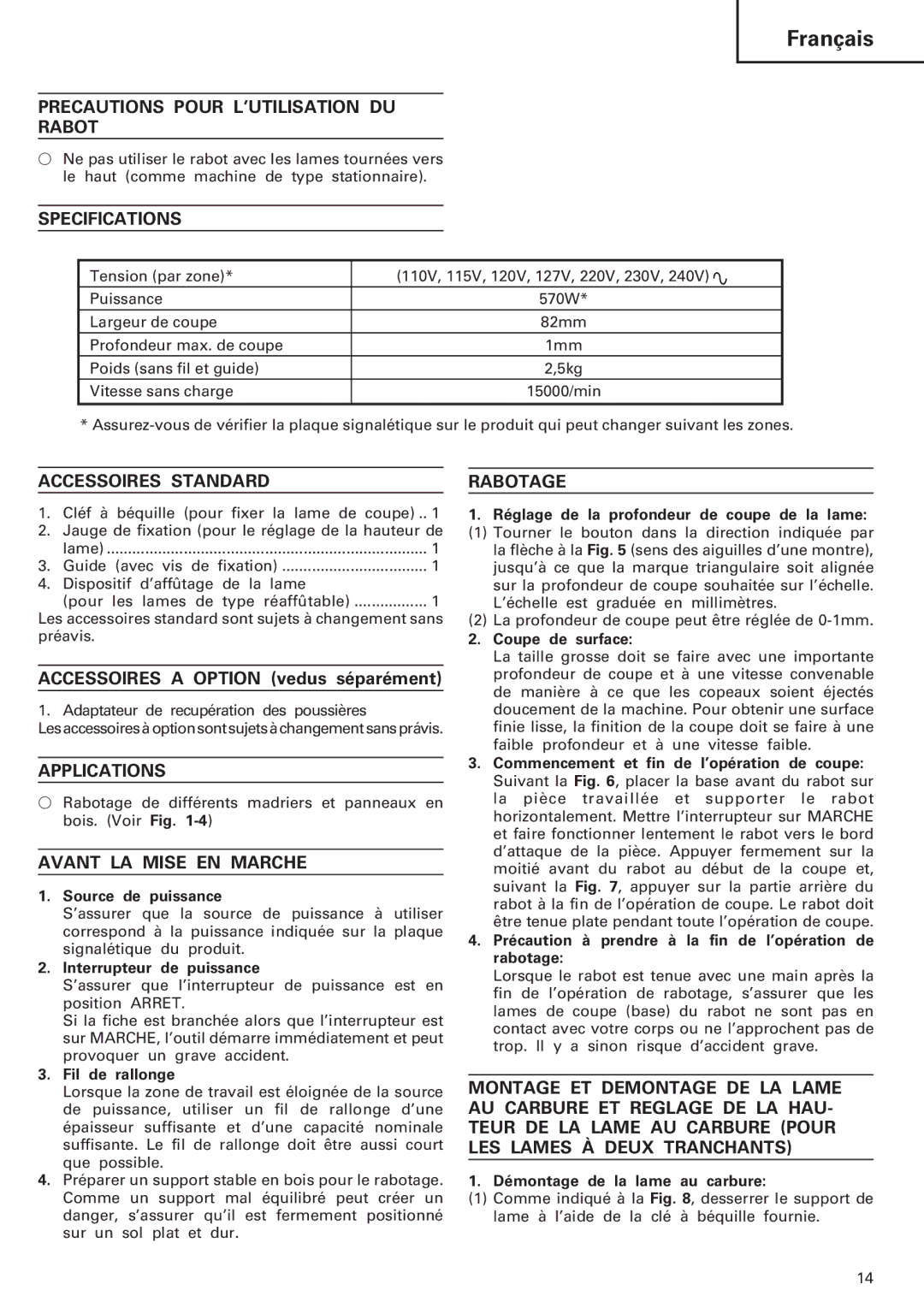 InFocus P 20SE manual Precautions Pour L’UTILISATION DU Rabot, Accessoires Standard, Avant LA Mise EN Marche, Rabotage 