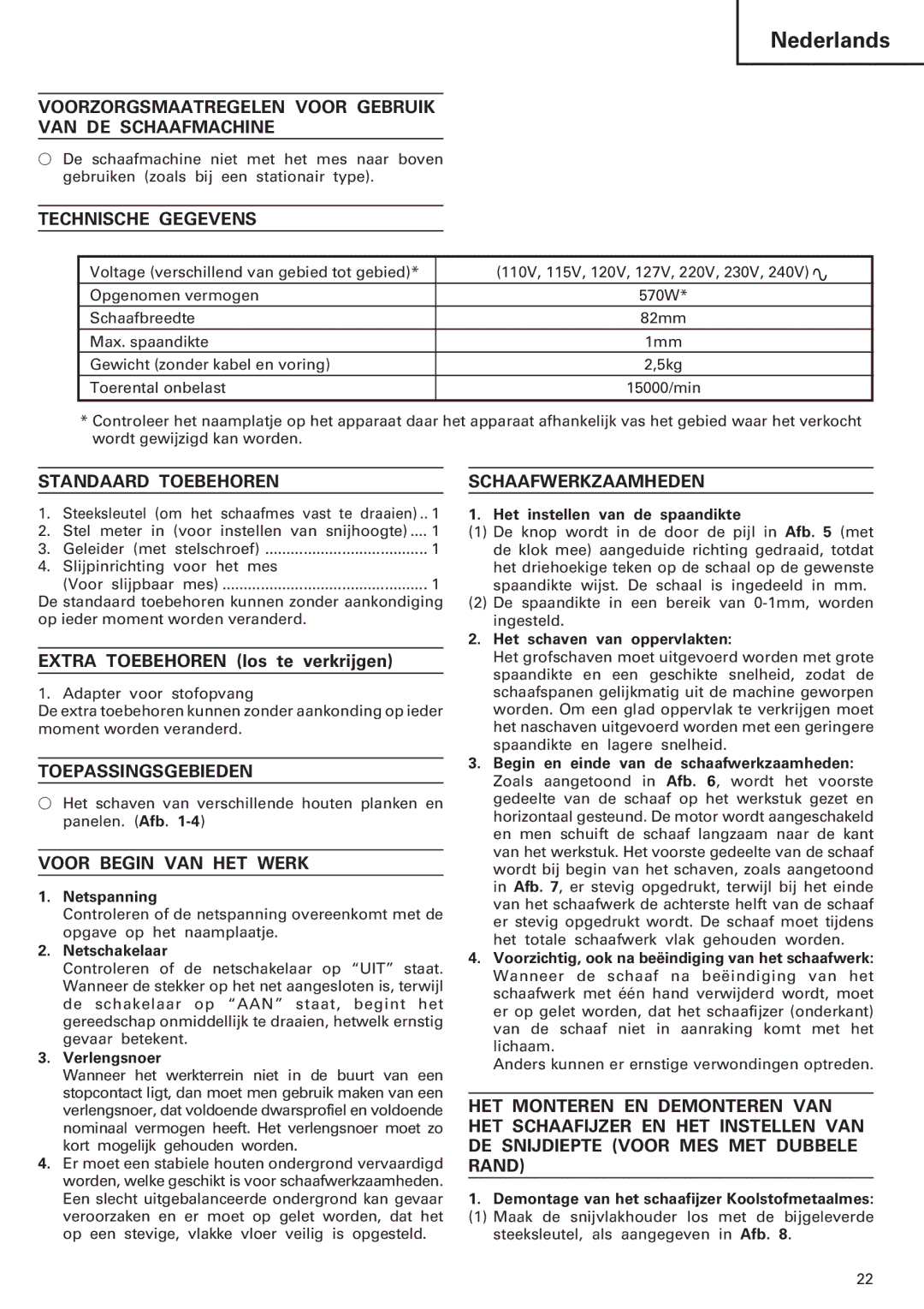 InFocus P 20SE manual Voorzorgsmaatregelen Voor Gebruik VAN DE Schaafmachine, Technische Gegevens, Standaard Toebehoren 