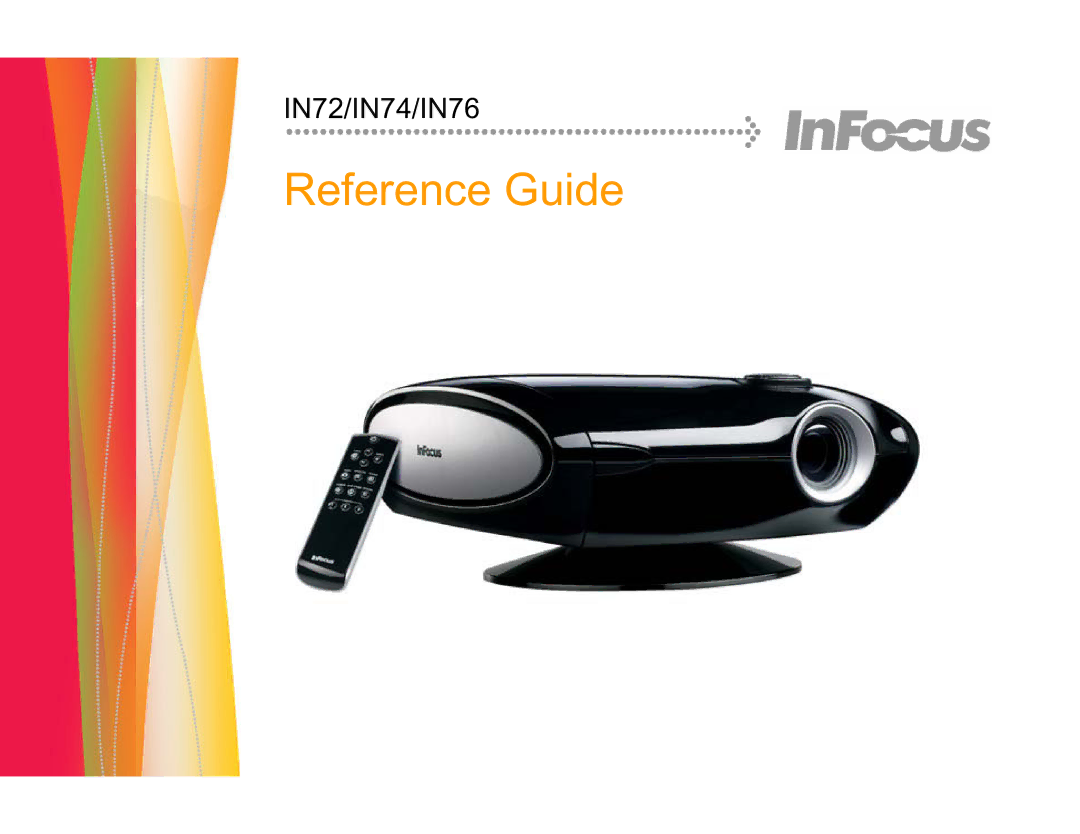 InFocus IN76, P720, P760, P740, IN74, IN72 manual Reference Guide 