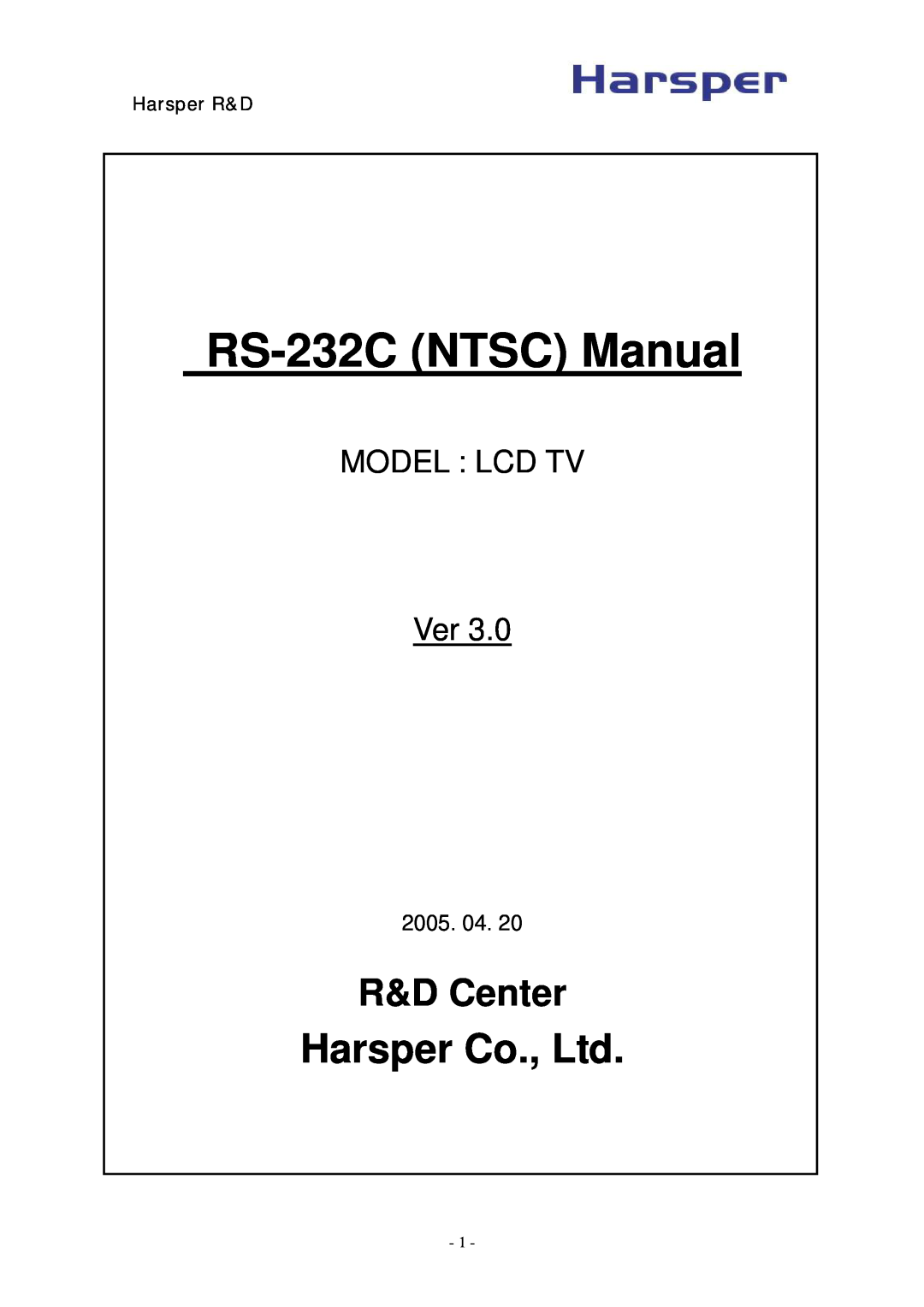 InFocus manual RS-232C NTSC Manual, R&D Center, MODEL LCD TV Ver, 2005. 04, Harsper R&D 