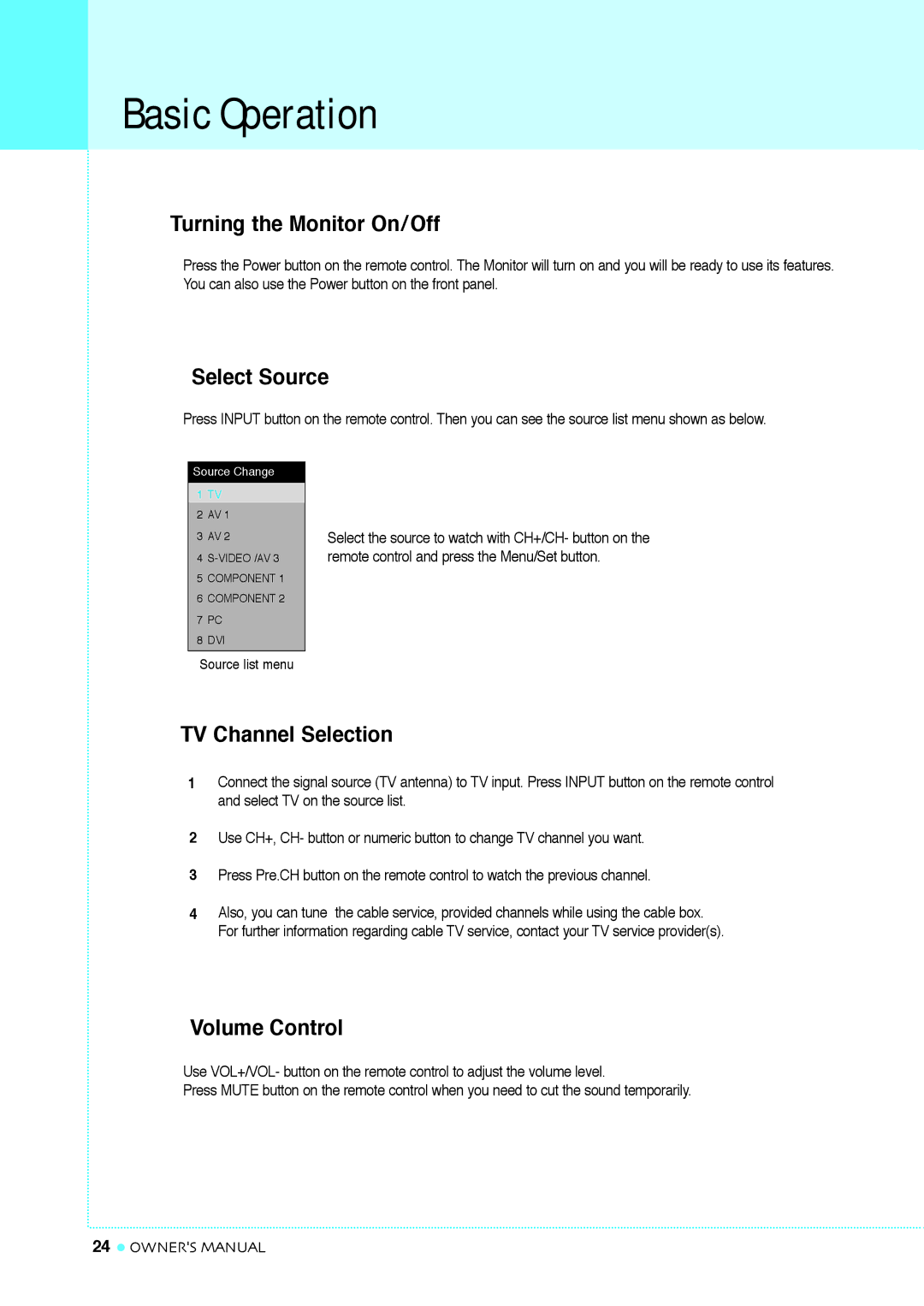 InFocus TD40 NTSC, TD32 Basic Operation, Turning the Monitor On/Off, Select Source, TV Channel Selection, Volume Control 