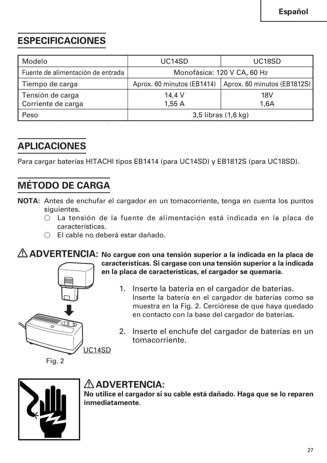 InFocus UC 18SD Especificaciones, Aplicaciones, Método DE Carga, Inserte la batería en el cargador de baterías 