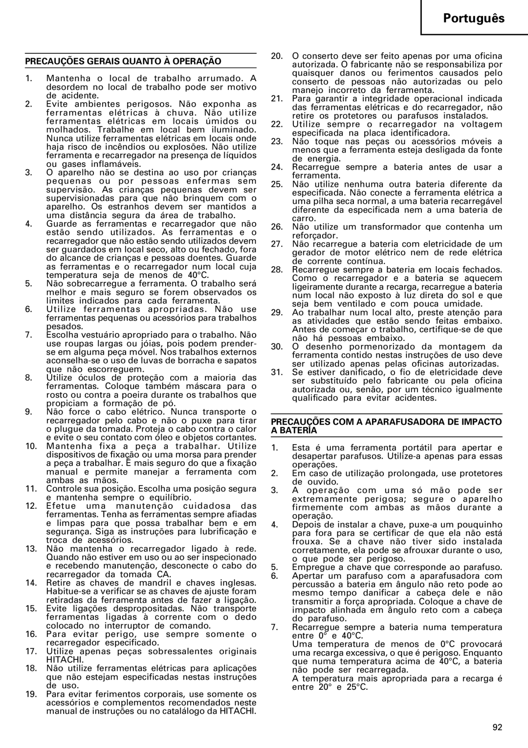 InFocus VR 9DM2 manual Precauções Gerais Quanto À Operação, Hitachi, Precauções COM a Aparafusadora DE Impacto a Bateria 