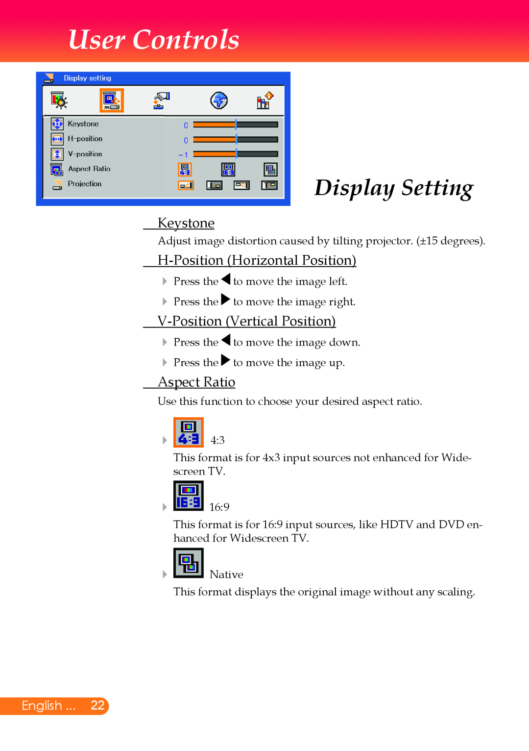 InFocus X7, X6 Display Setting, H-Position Horizontal Position, V-Position Vertical Position, Aspect Ratio, User Controls 