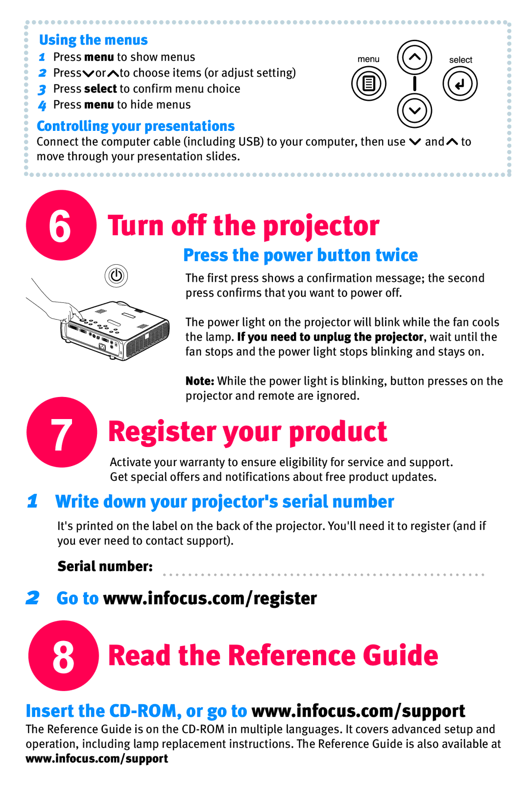 InFocus X8 Turn off the projector, Register your product, Read the Reference Guide, Press the power button twice 