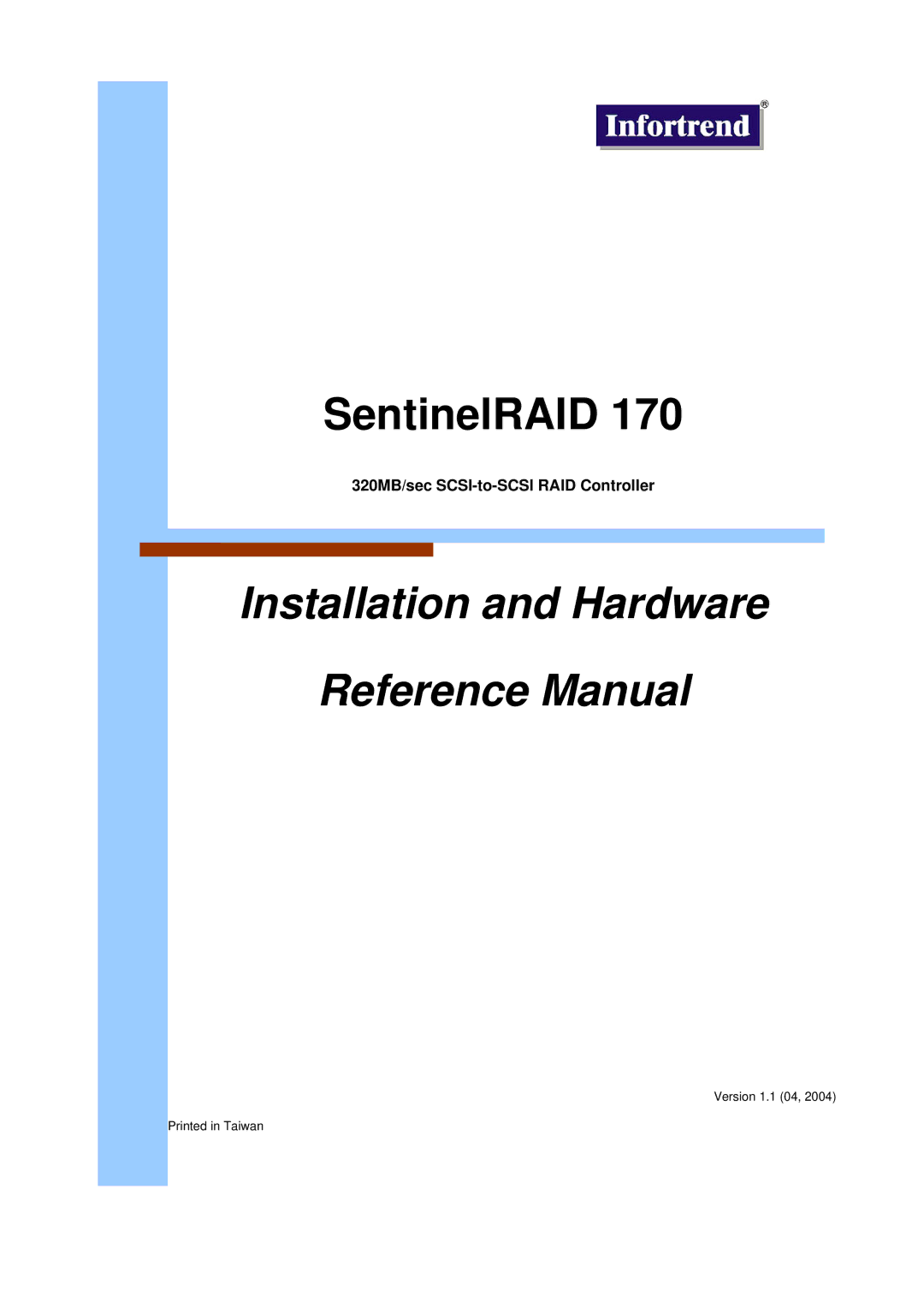 Infortrend SentinelRAID 170 320ML/sec SCSI-to-SCSI RAID Controller manual Installation and Hardware Reference Manual 